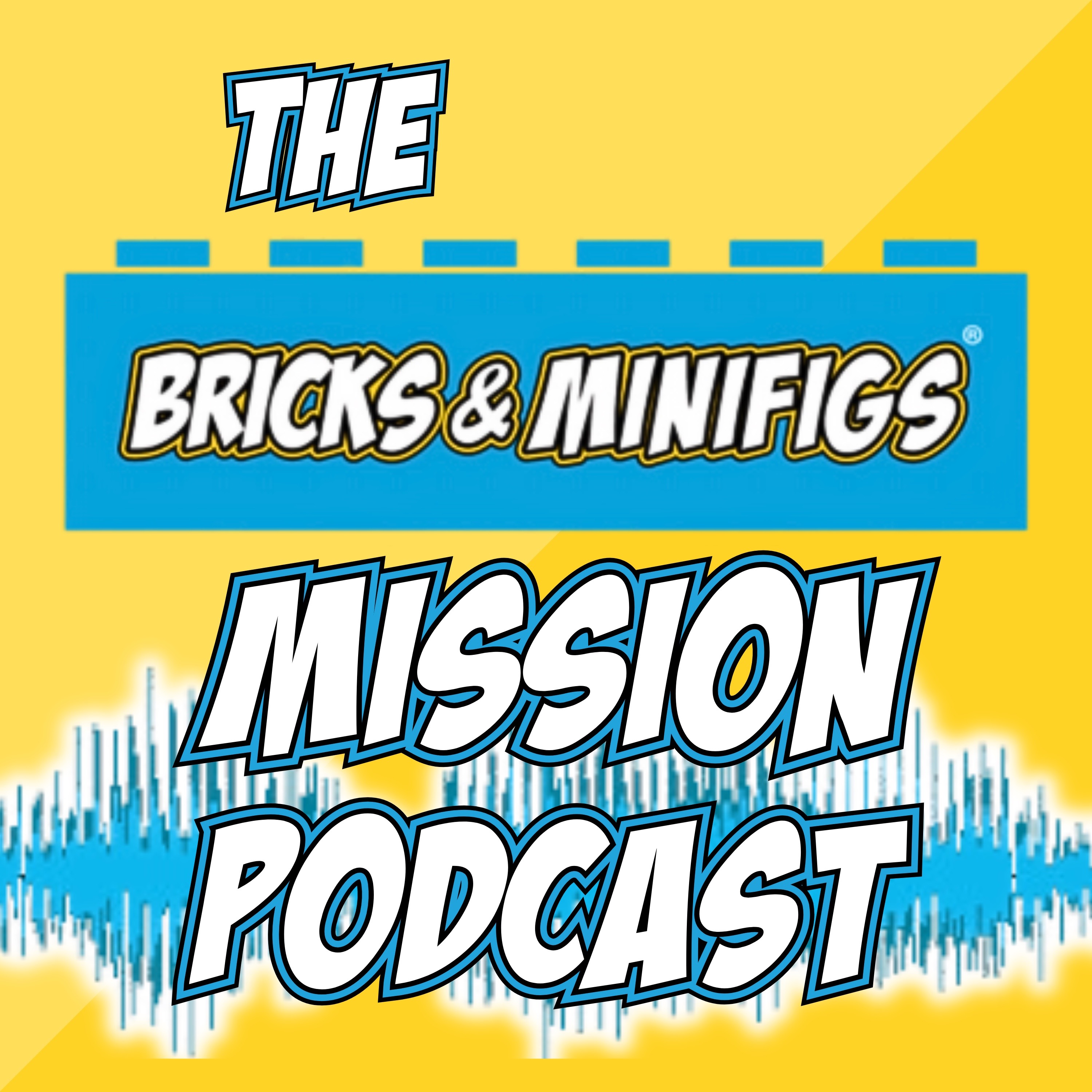 The Bricks & Minifigs Mission Podcast Image