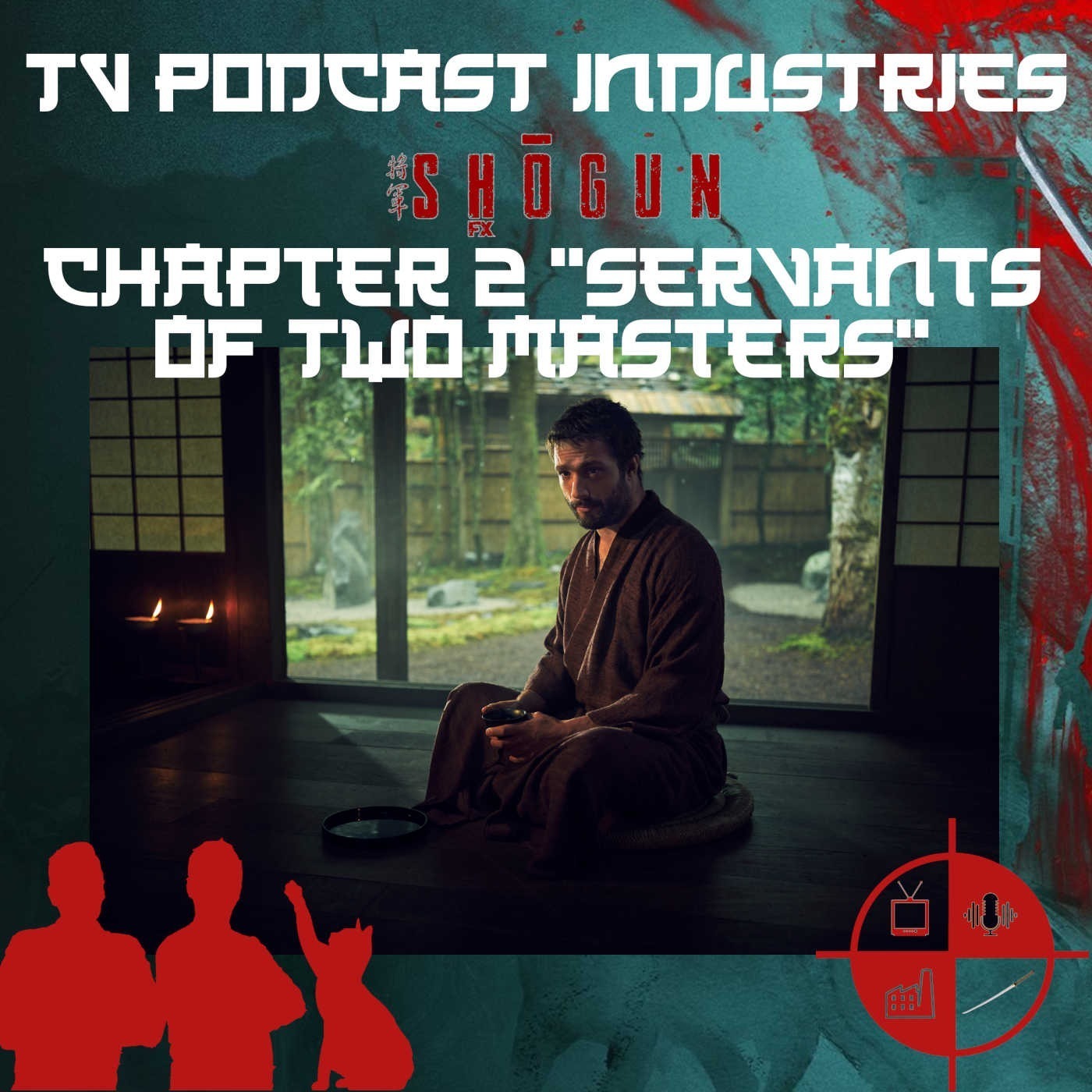 Shogun Chapter 2 Servants of Two Masters Podcast
