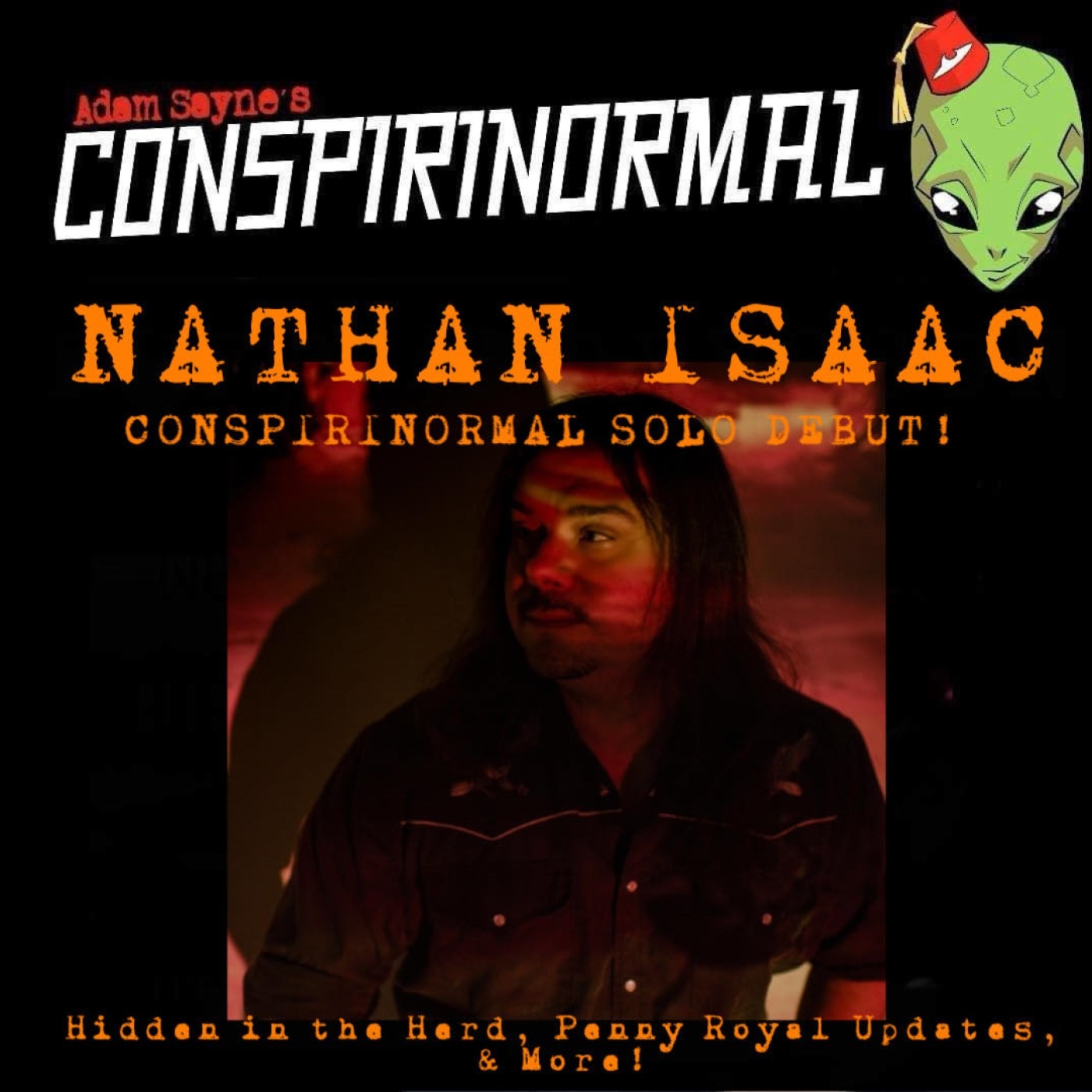Conspirinormal 472- Nathan Isaac (Cattle Mutilations, Holy Grail, and Somerset Coincidences.)