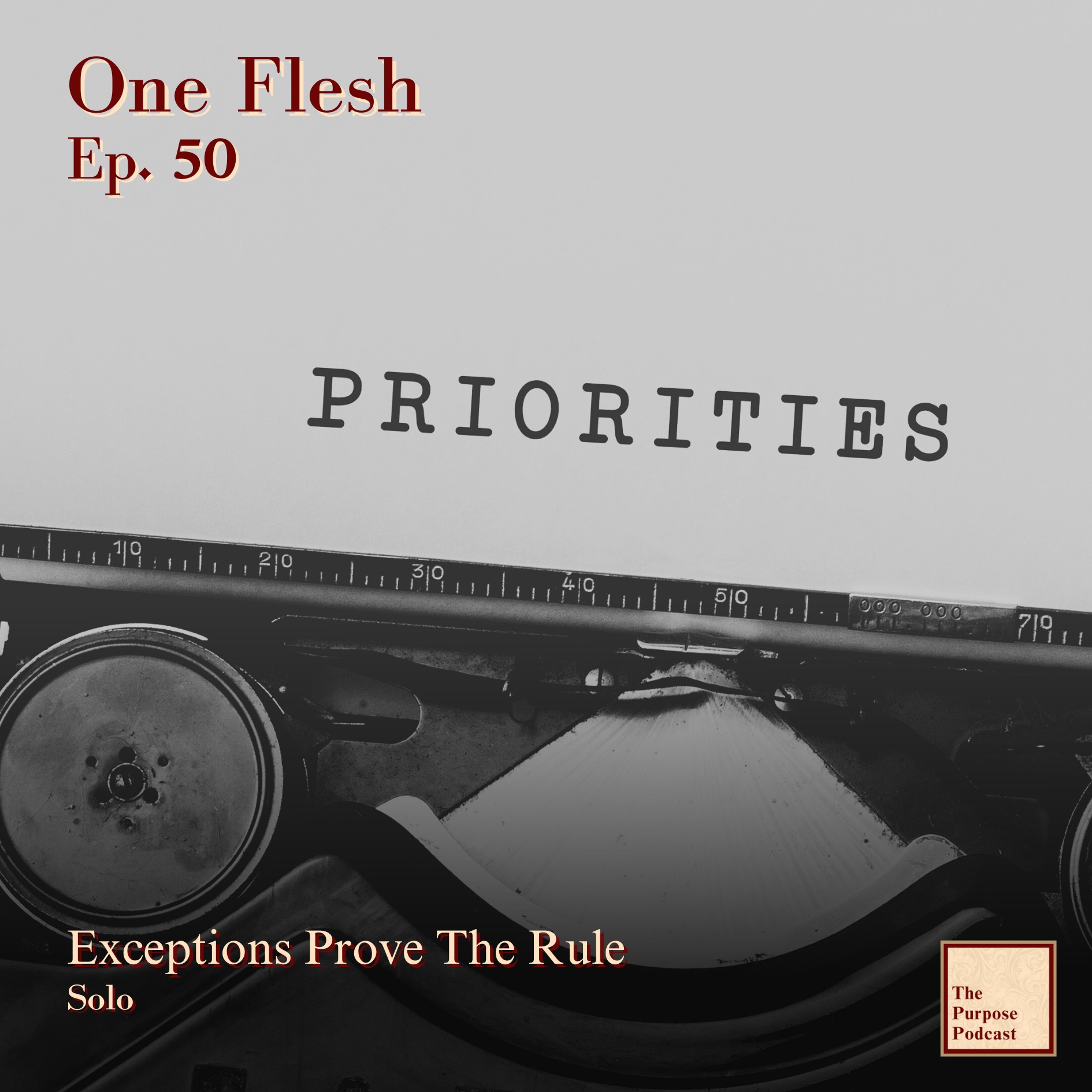 One Flesh Ep. 50 - Exceptions Prove The Rule | Solo episode artwork