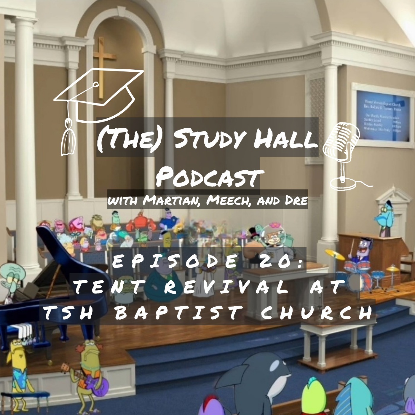 Episode 20: Tent Revival at TSH Baptist Church episode artwork