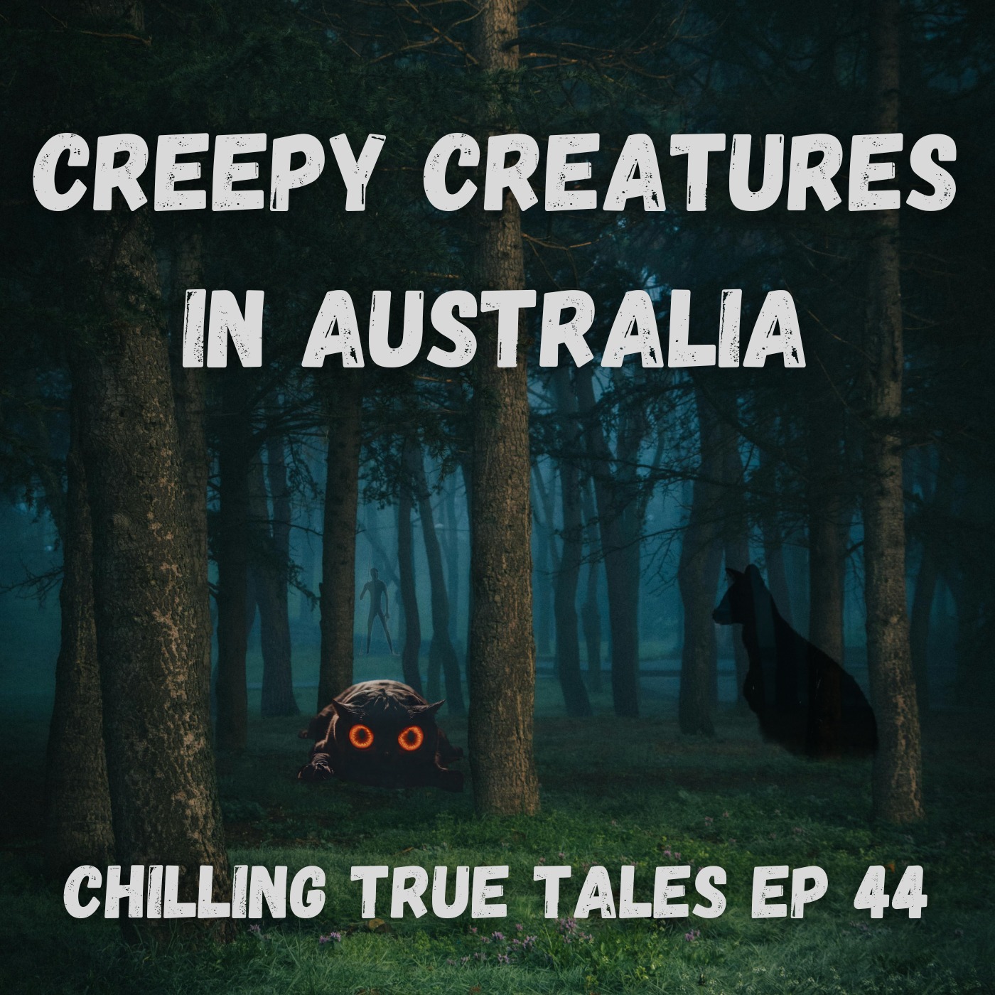 Chilling True Tales - Ep 44 - Creepy Creatures in Australia