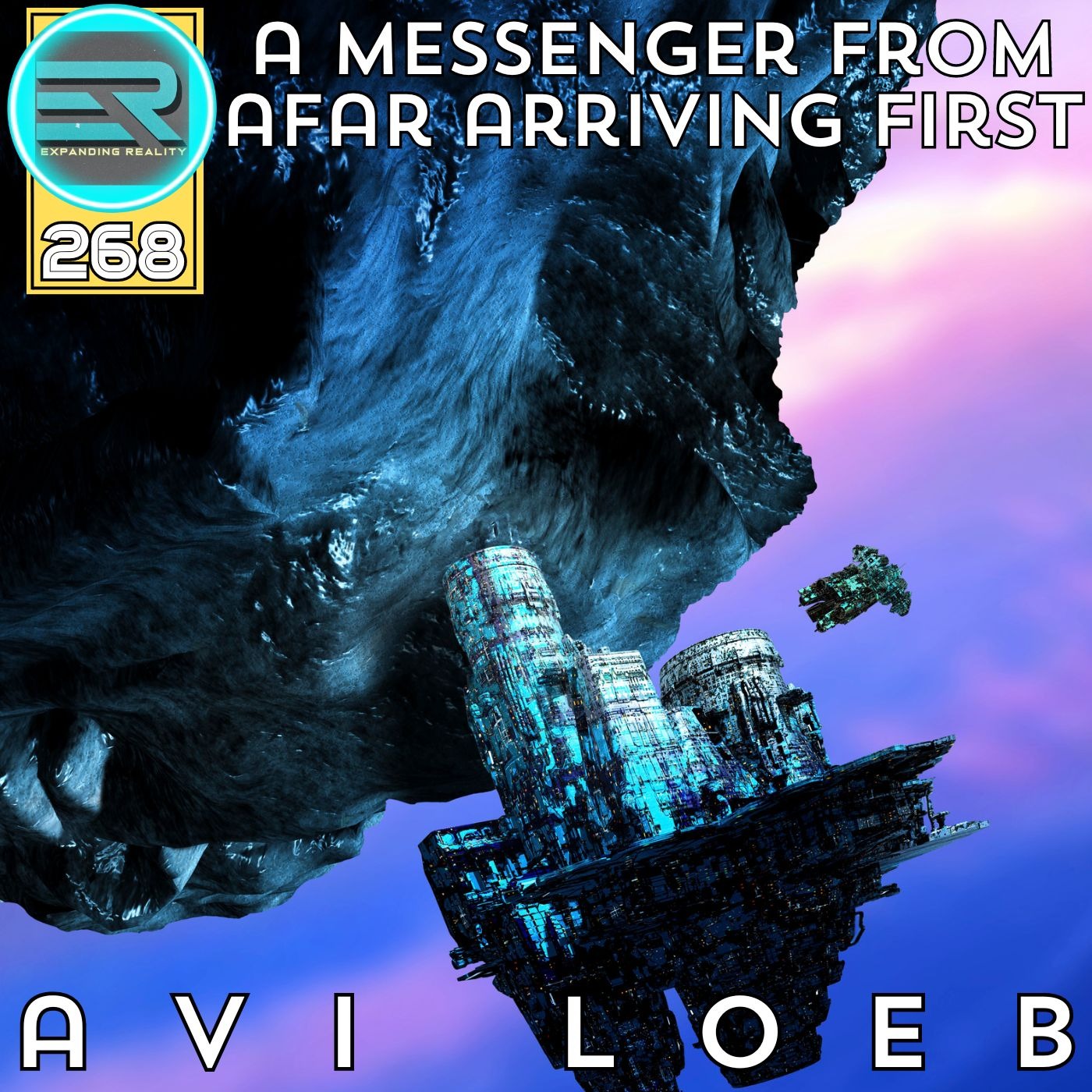 268 | Avi Loeb | A messenger from afar arriving first | with Daniel Bechmann