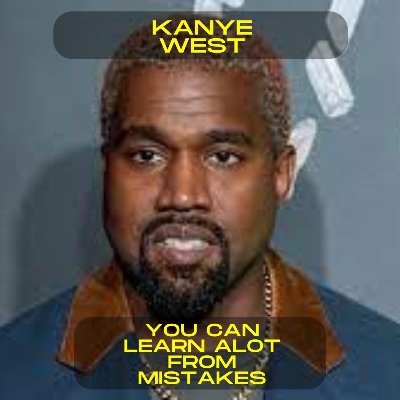 Kanye West - You can learn alot from mistakes motivational speech