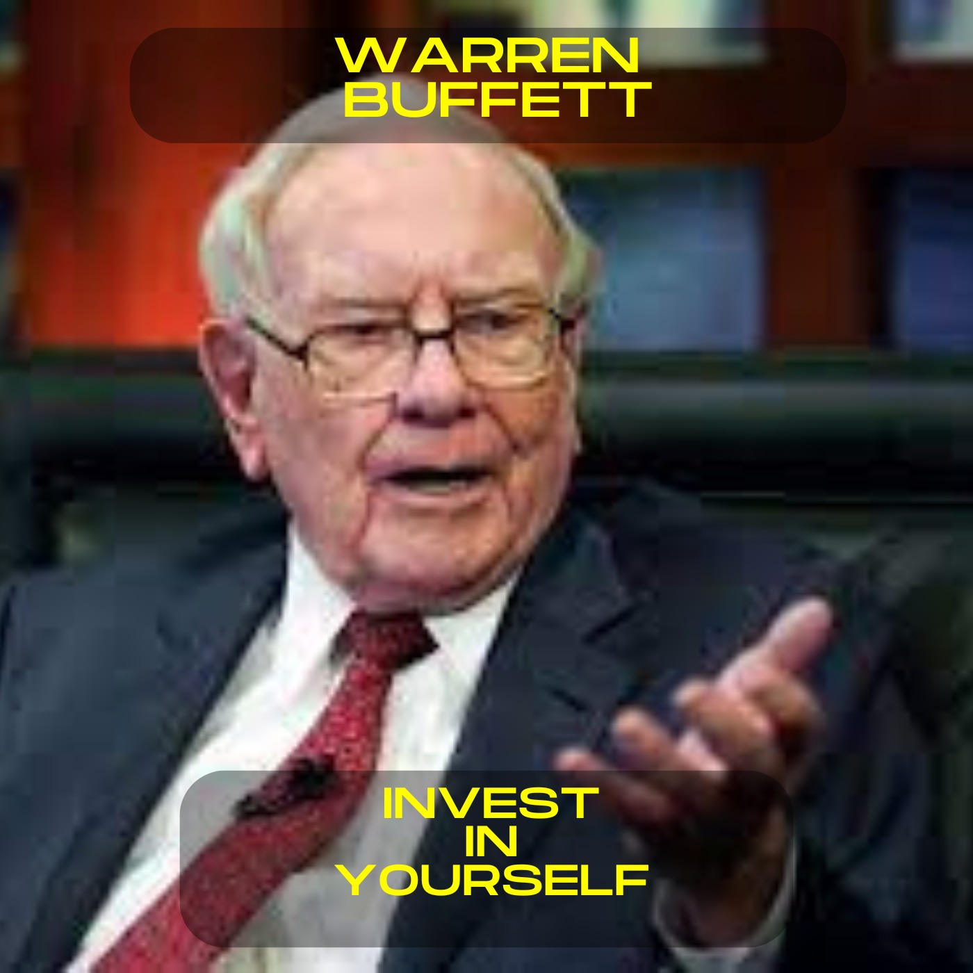 Warren Buffett - Invest in yourself motivational speech