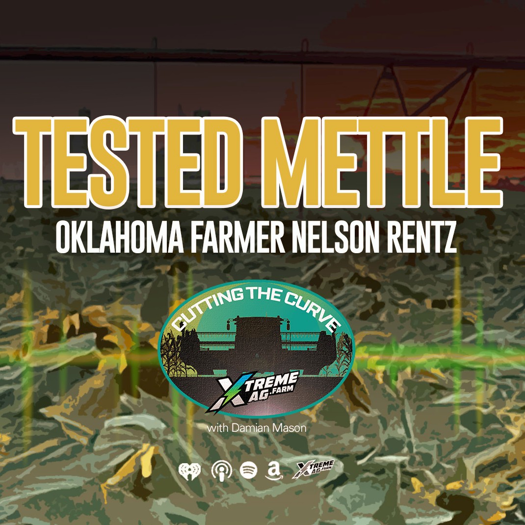 Tested Mettle: How Nelson Rentz has Harvested Success in the Oklahoma Panhandle episode artwork