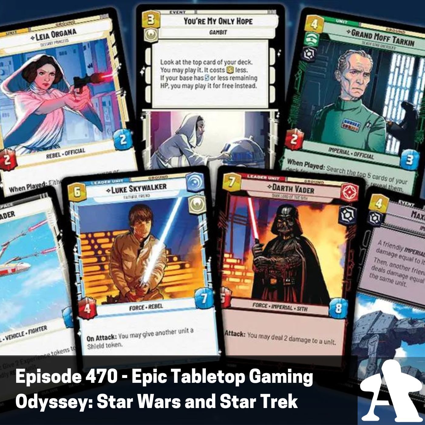 Episode 470 - Epic Tabletop Gaming Odyssey: Star Wars and Star Trek