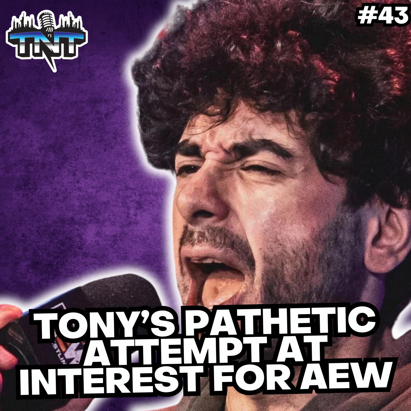 Tuesday Night Titans Ep. 43 | Tony Khan's PATHETIC & PLAN To Air The CM Punk/Jack Perry Altercation From AEW ALL IN