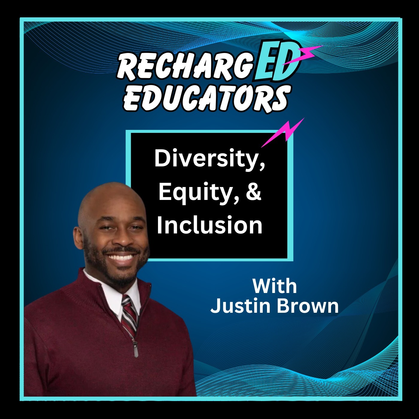 Diversity, Equity, and Inclusion With Justin Brown episode artwork