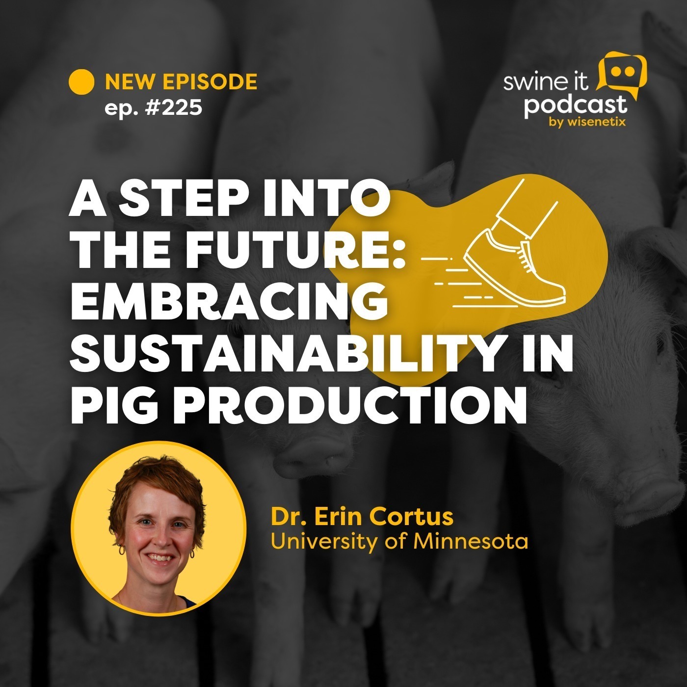 Dr. Erin Cortus: Future of Pig Sustainability | Ep. 225