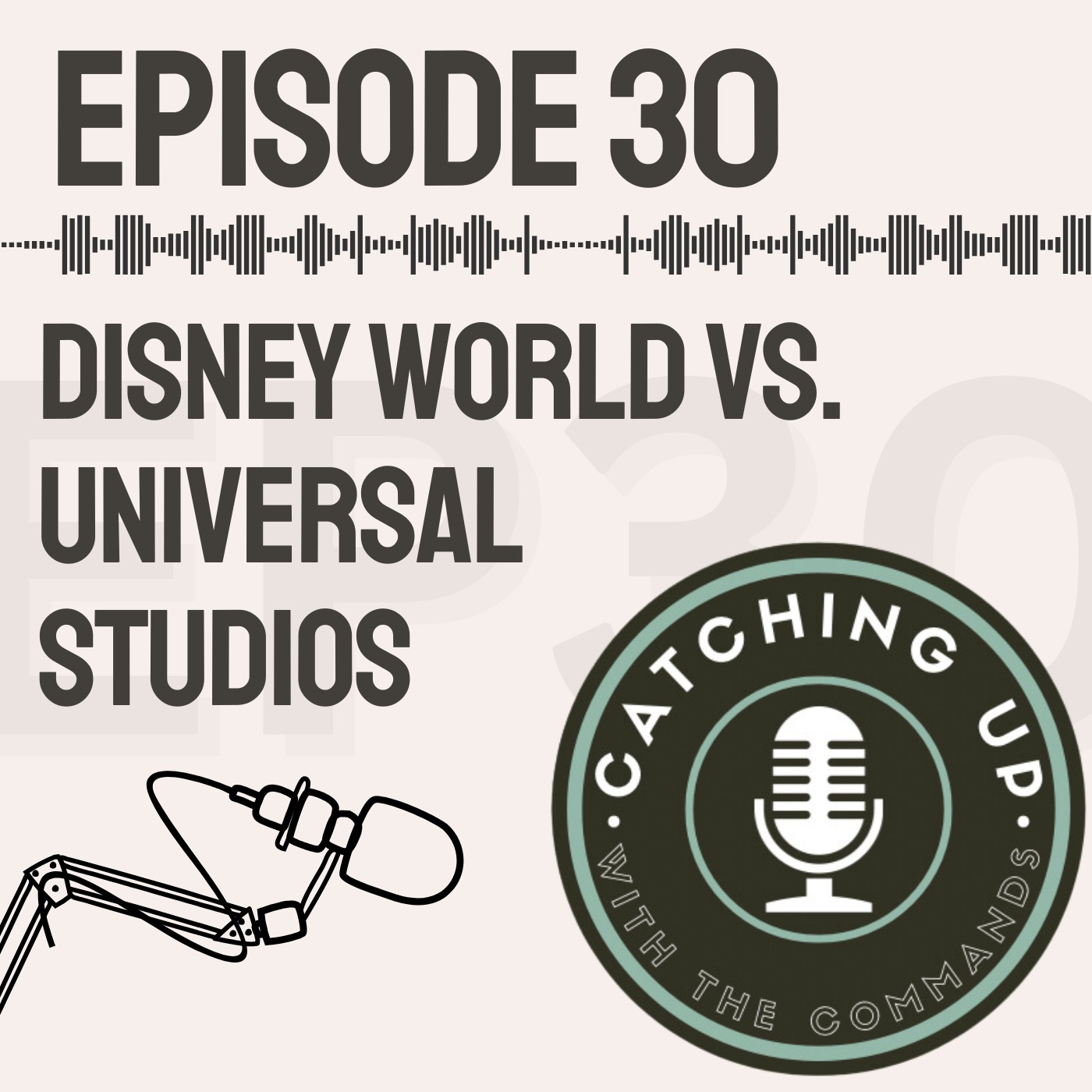 Ep 30 - Disney World vs Universal Studios