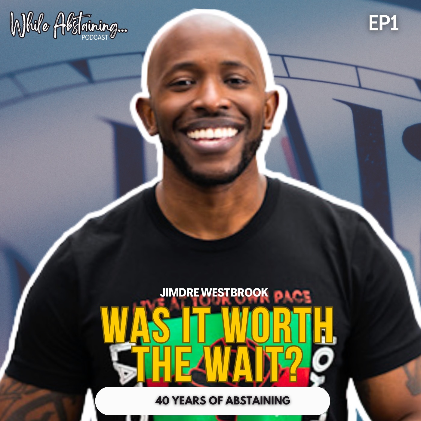 WAS IT WORTH THE WAIT?  | JIMDRE WESTBROOK | EPISODE 1 episode artwork