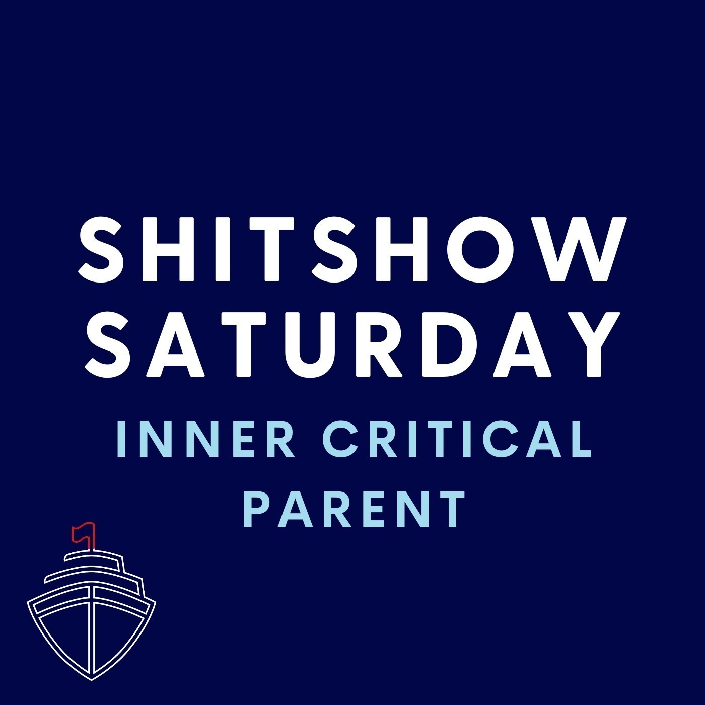 SHITSHOW SATURDAY #99 - Critical Parent (and my candy crush addiction...)