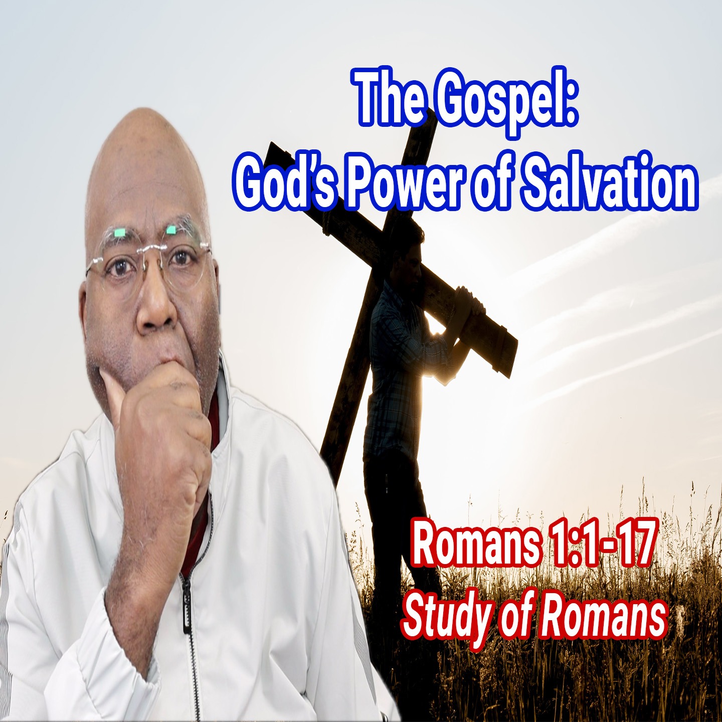 The Gospel: God’s Power of Salvation (Romans 1:1-17) episode artwork