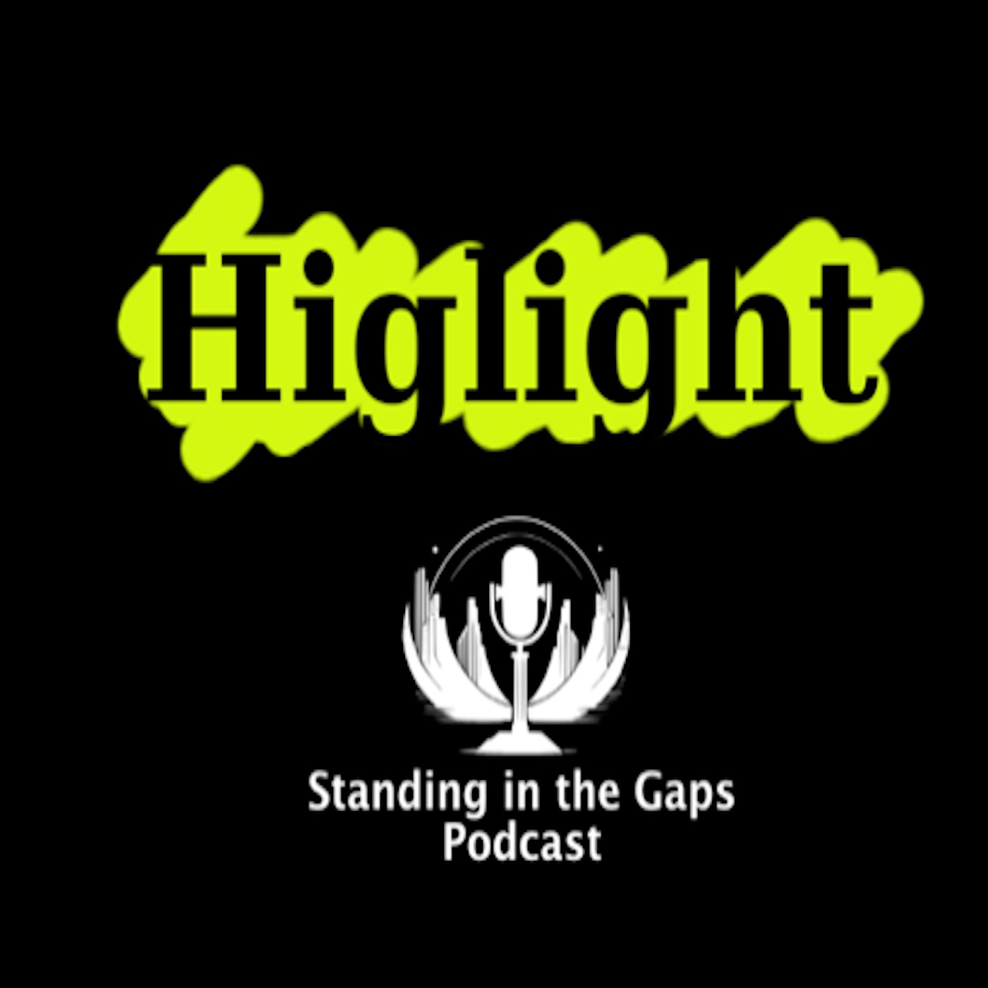 Standing in the Gaps PodCast