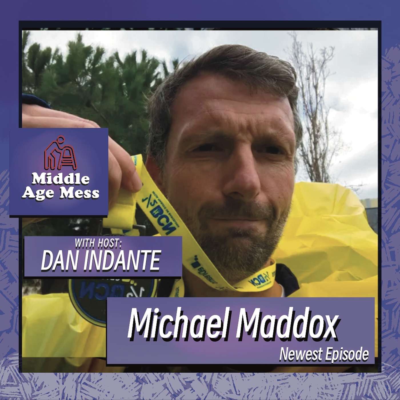 Middle Age Mess, Episode 5 - Michael Maddox