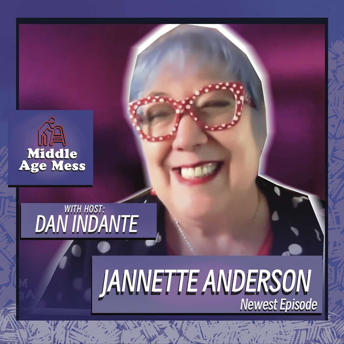 Middle Age Mess, Episode 10 - Jannette Anderson