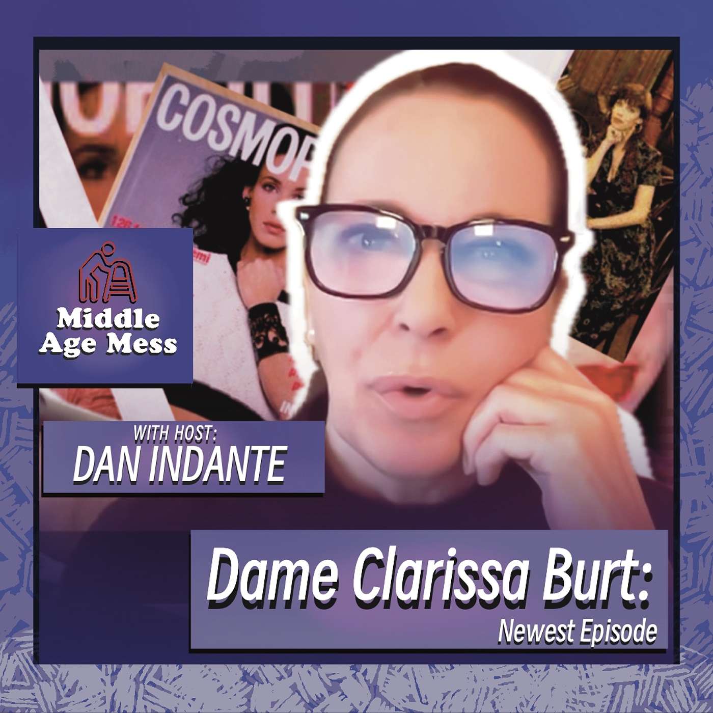 Middle Age Mess, Episode 13 - Dame Clarissa Burt