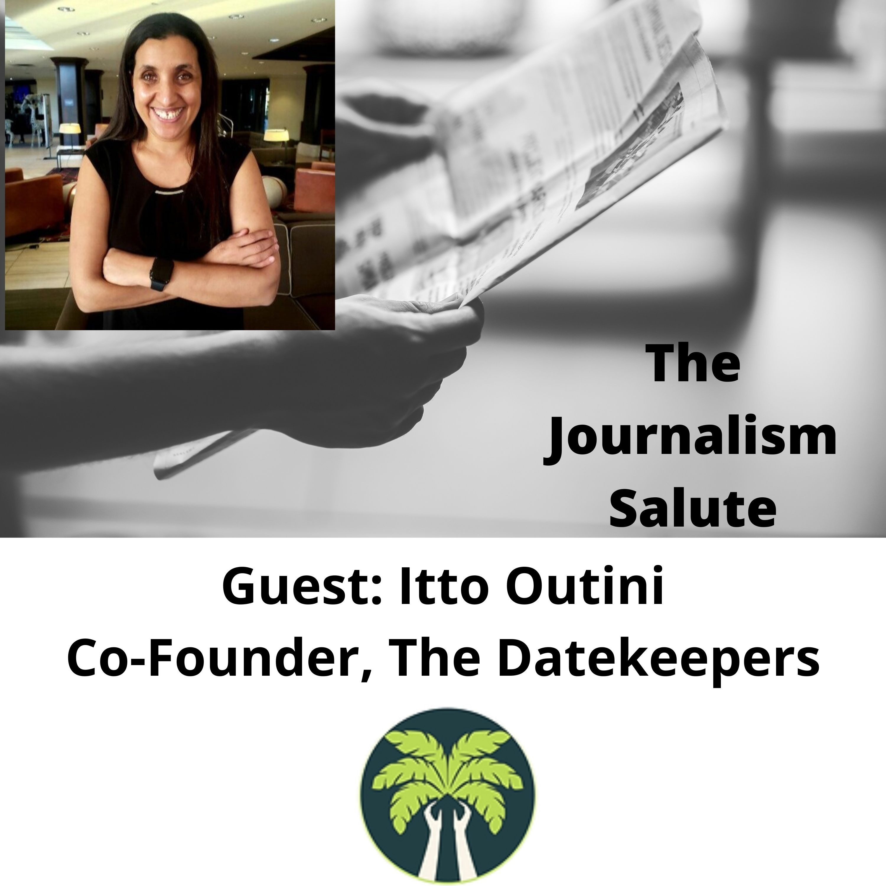 167. Itto Outini, Blind Journalist- The Datekeepers