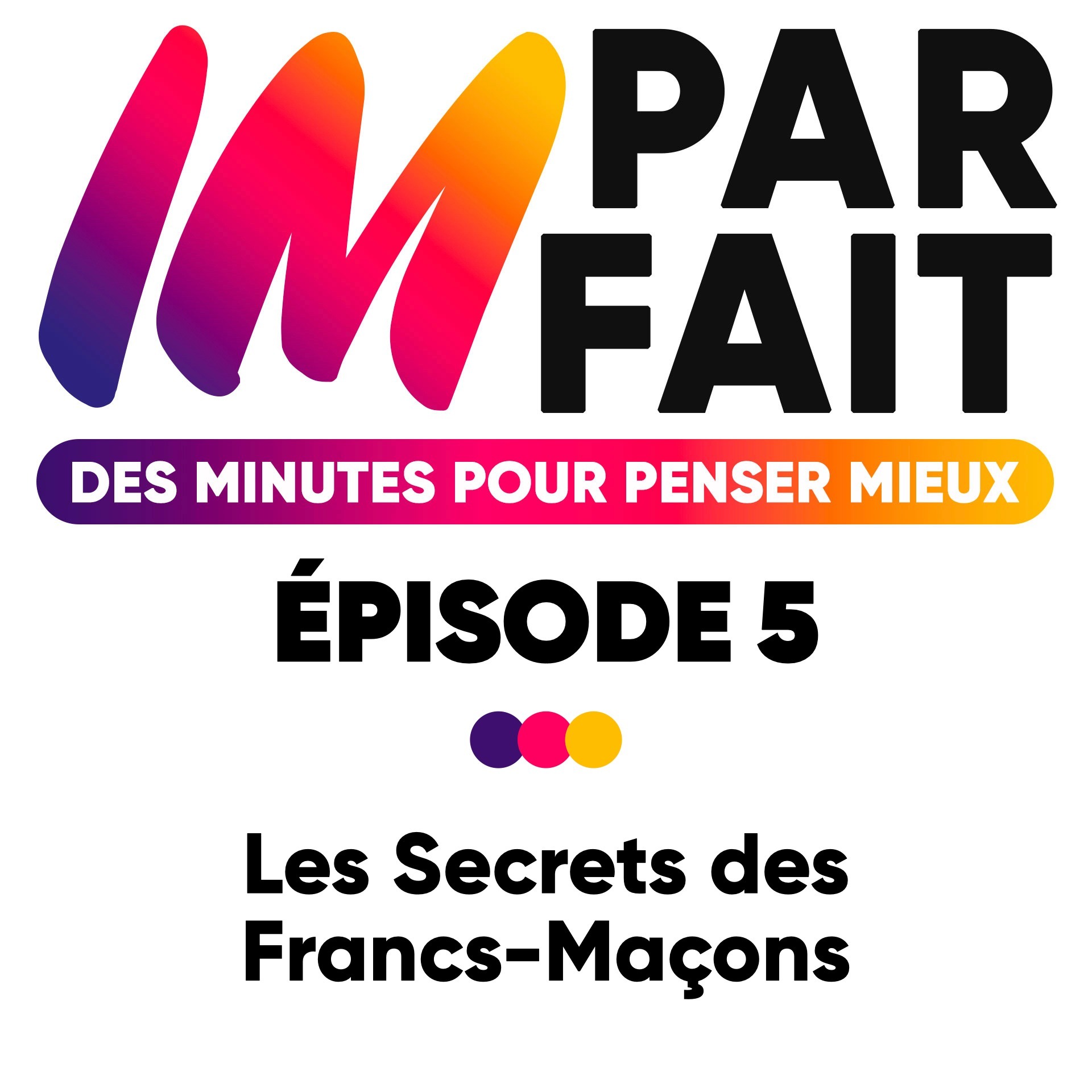 Les secrets des Franc-Maçons - Episode 5