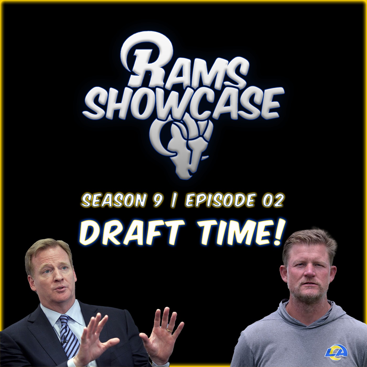 S9E02 | Rams Showcase - Draft Time!