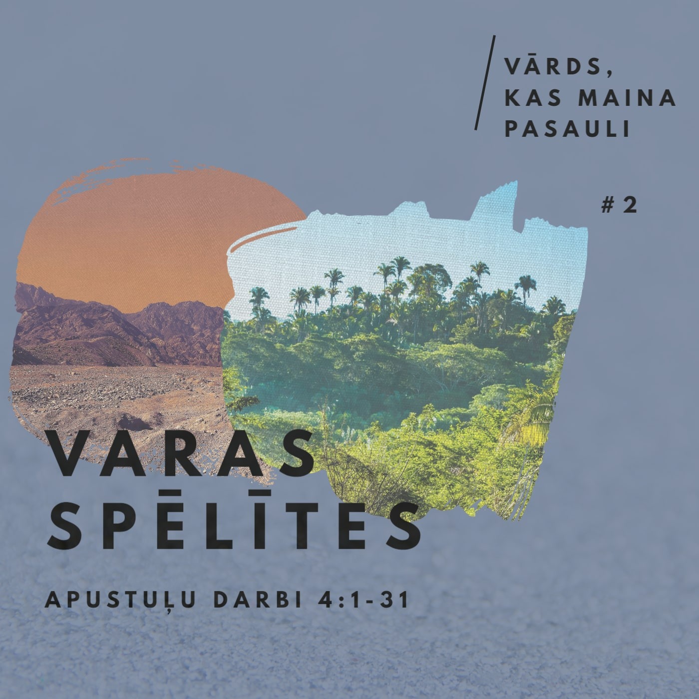 "Varas spēlītes" - Apustuļu darbi 4:1-31 (14.04.2024.) episode artwork
