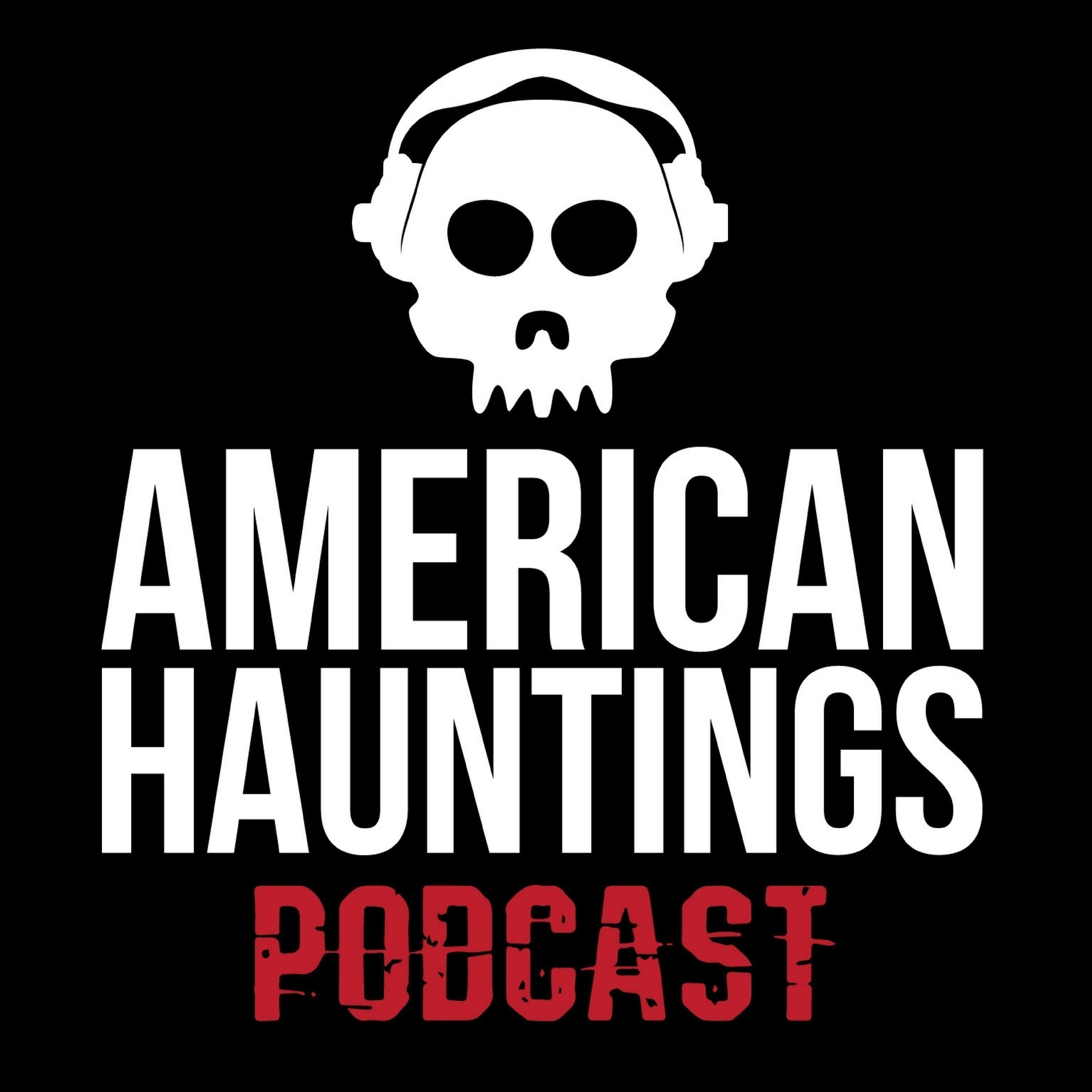 American Hauntings Podcast podcast show image