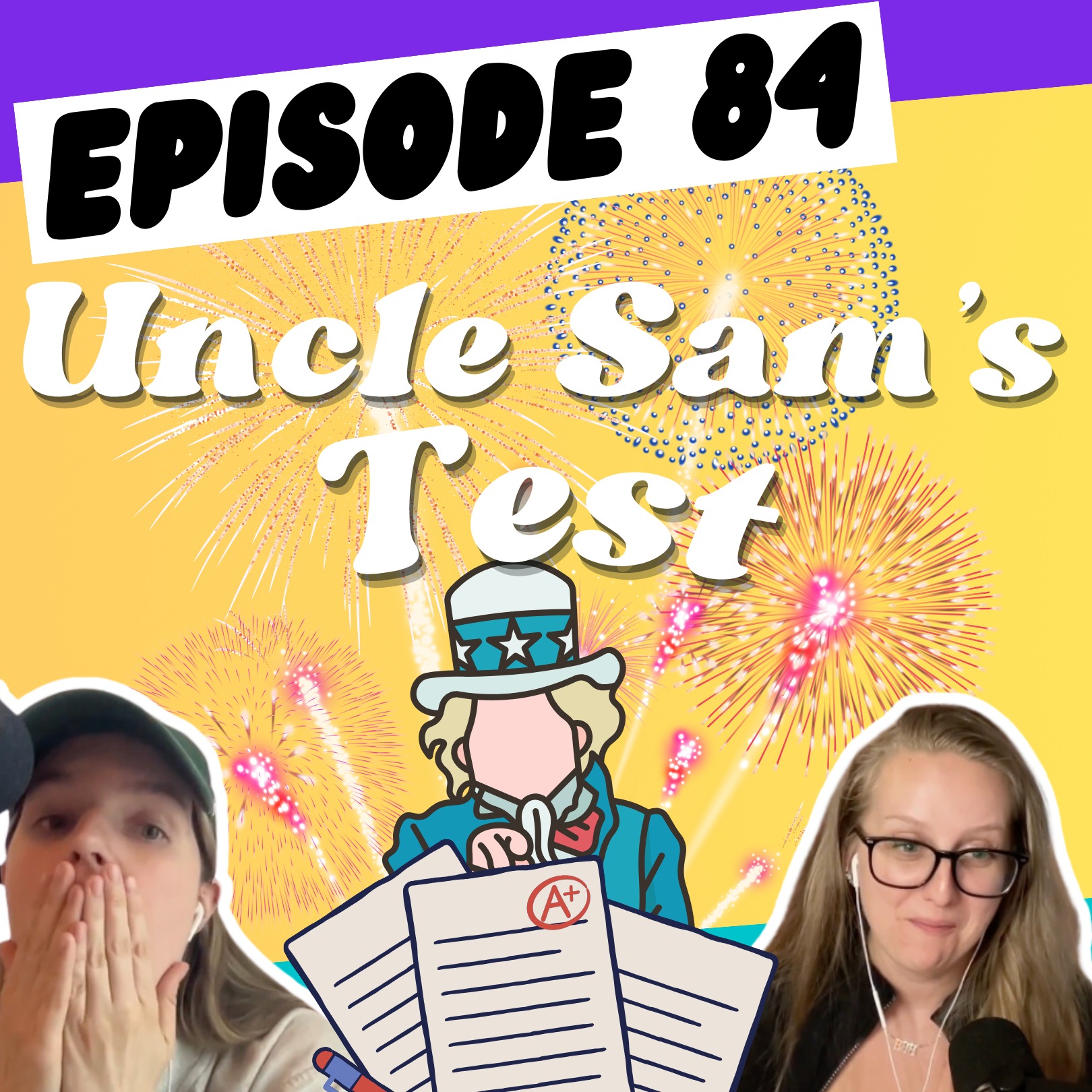 Episode 84: Uncle Sam's Test