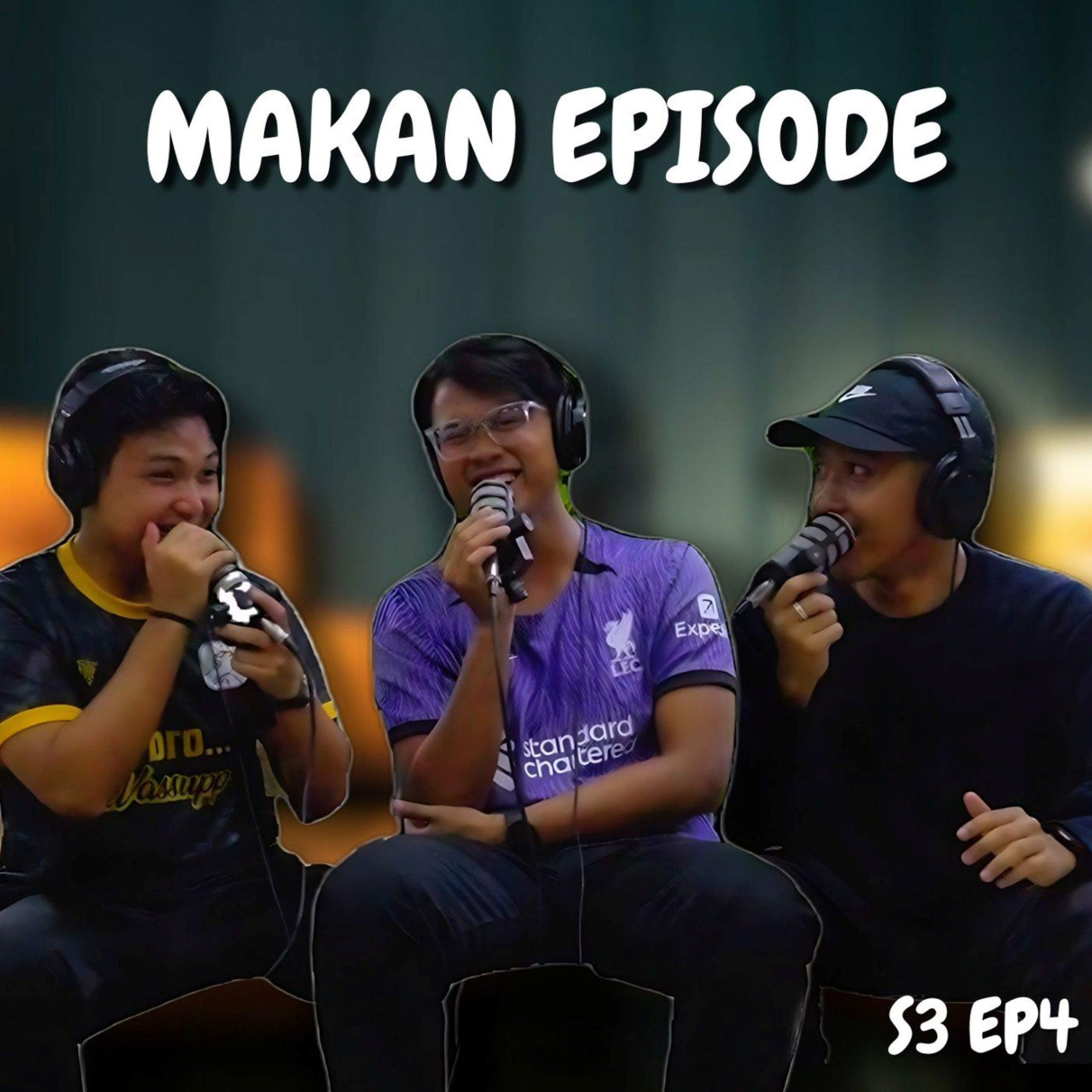 S3EP4 - Makan Episode episode artwork
