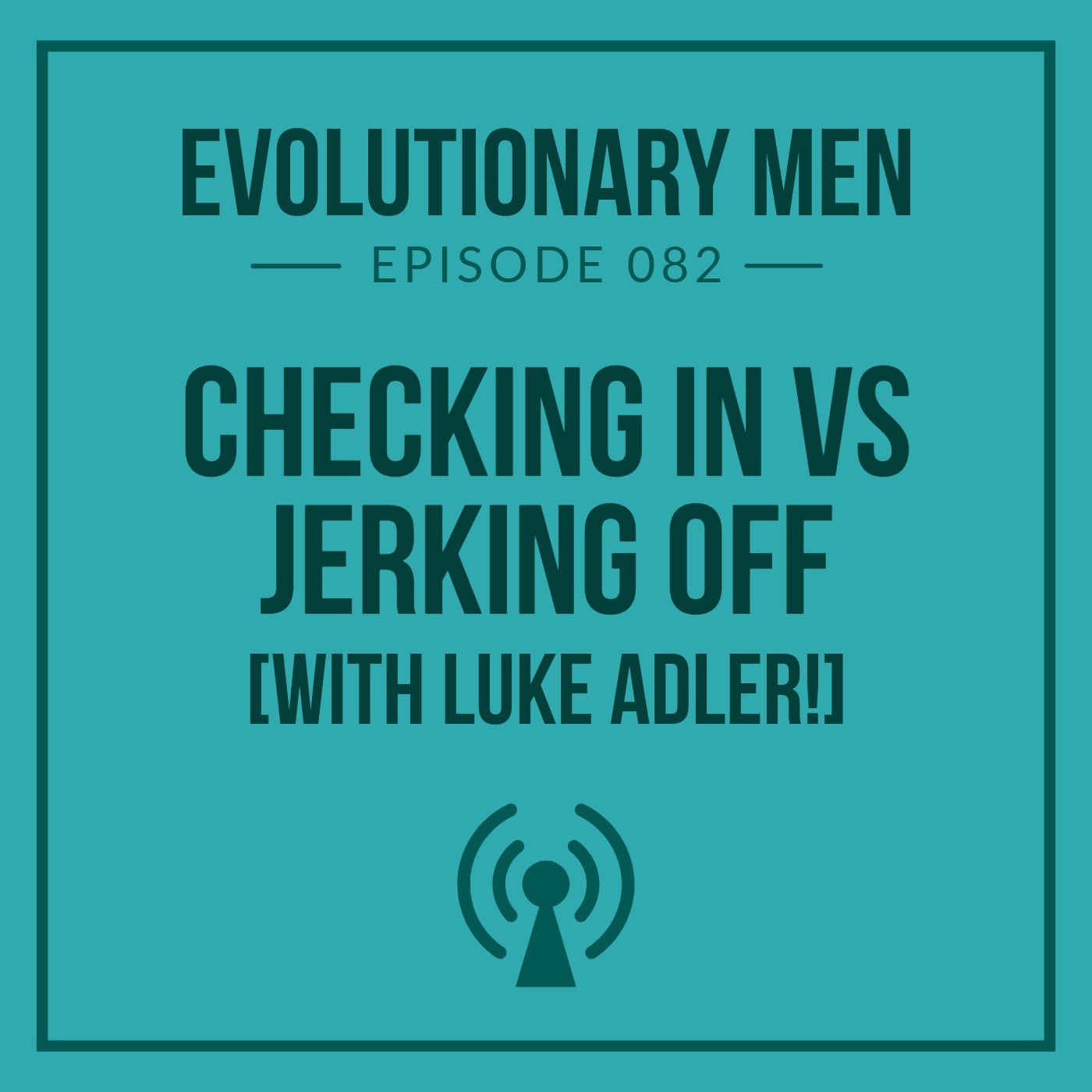 Evolutionary Men
