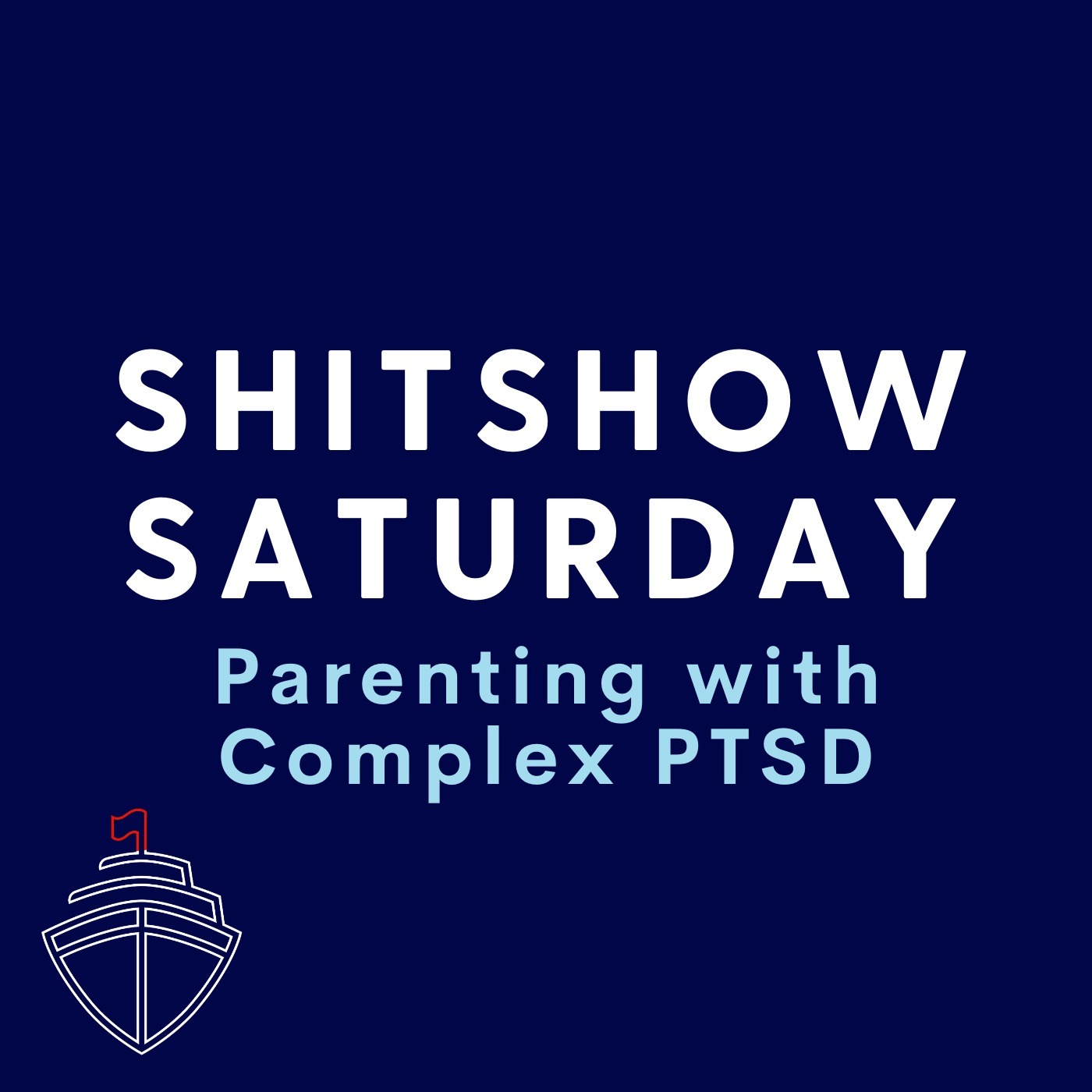 SHITSHOW SATURDAY #102 - Parenting with Complex PTSD