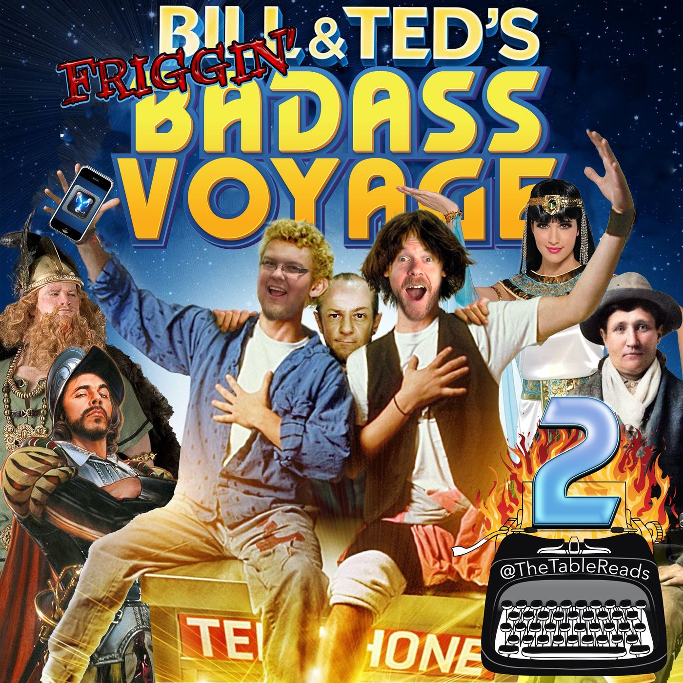 132 - Bill & Ted's Friggin' Badass Voyage, Part 2