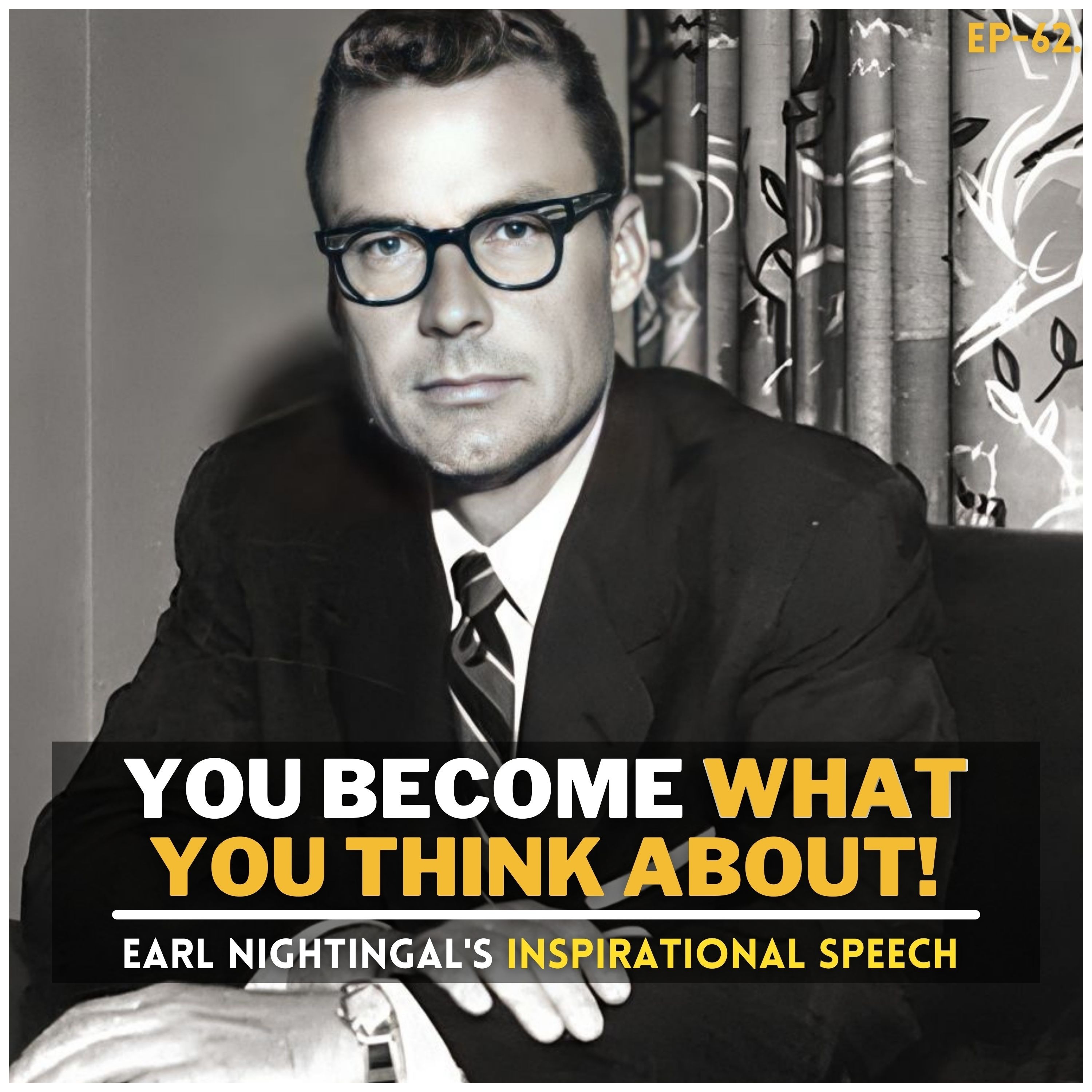 cover of episode Program Your Brain To Become More Successful - Earl Nightingale's Life Changing Speech.