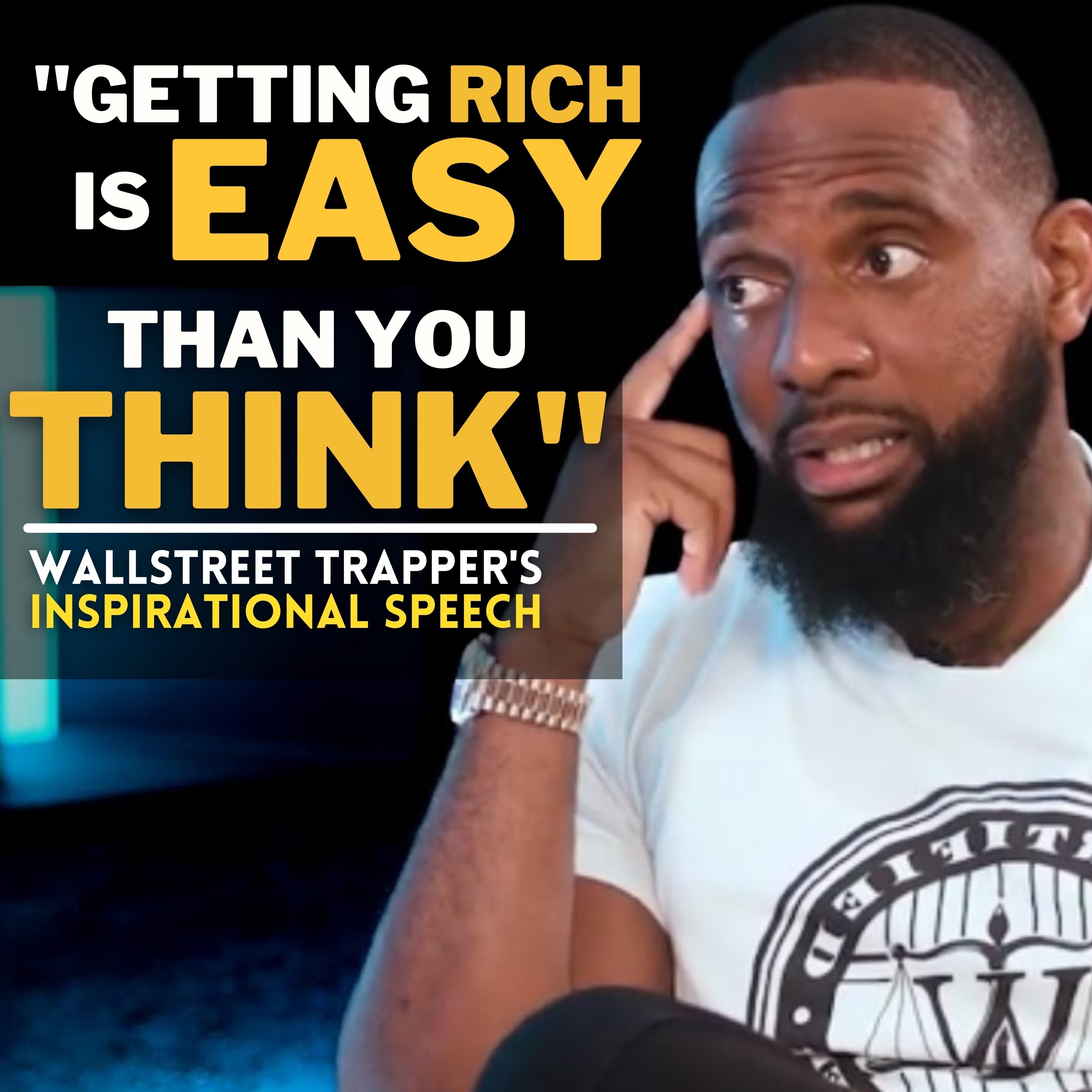 cover of episode They Won't Tell You! "Getting Rich is Easier Than You Think!" | Life Changing Inspirational Speech for Young Entrepreneurs.