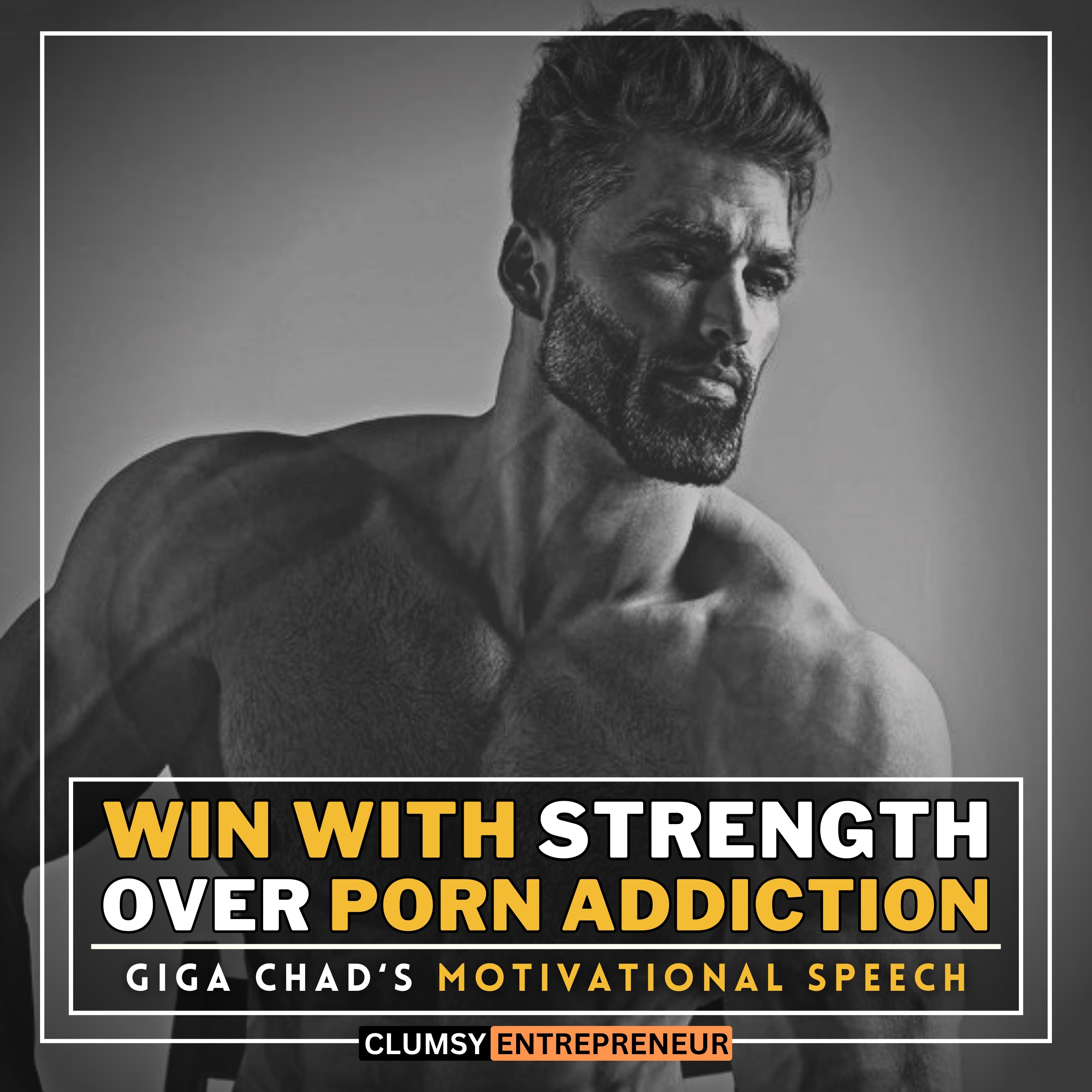 Win With Strength Over Porn Addiction Before It's Too Late ~ Giga Chad | Most Powerful Motivational Speech Make You Stop Watching Pornography [Must Listen Daily]