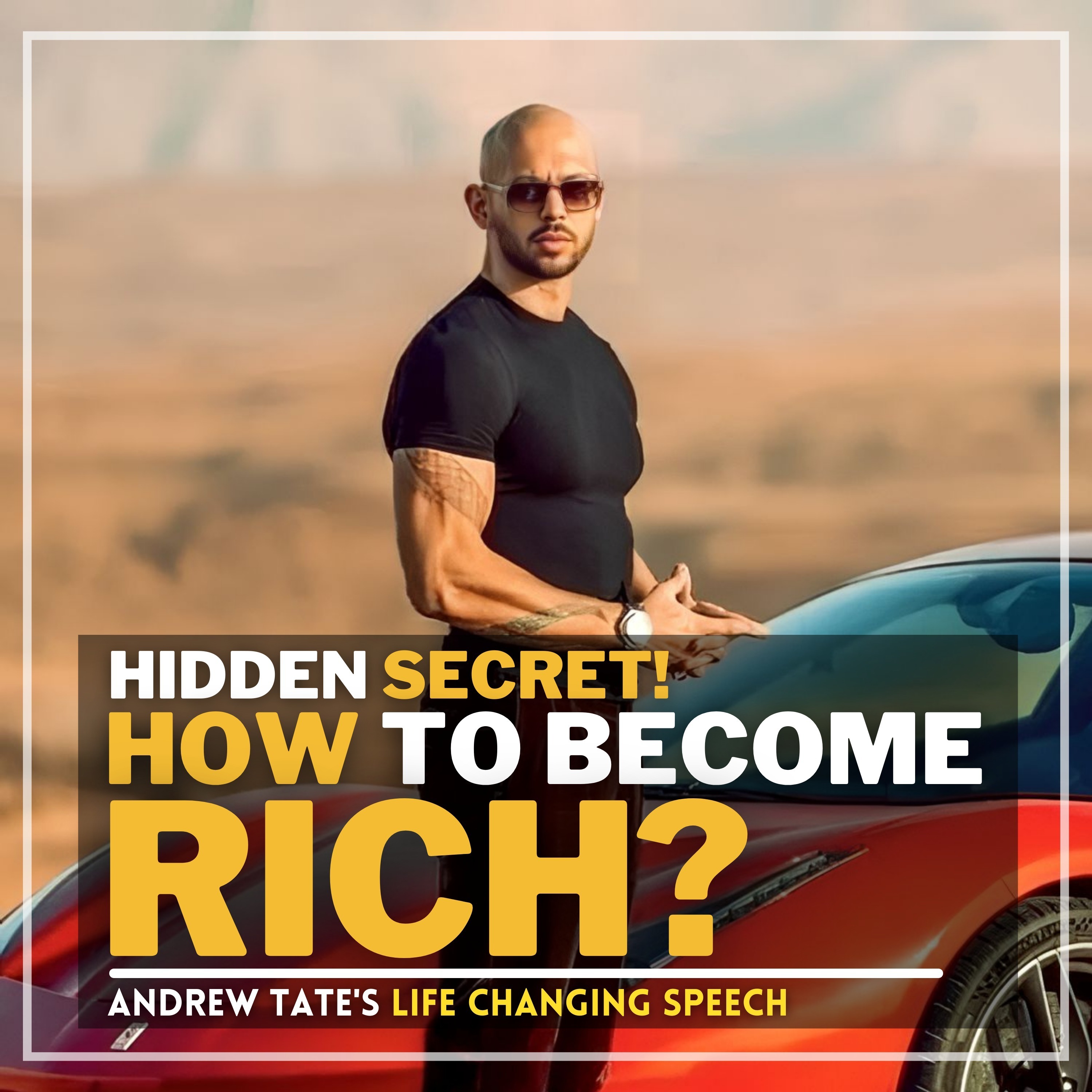 cover of episode Hidden Secrets To Become Rich!💰 | Andrew Tate's Speech Which Made Many Young Millionaires