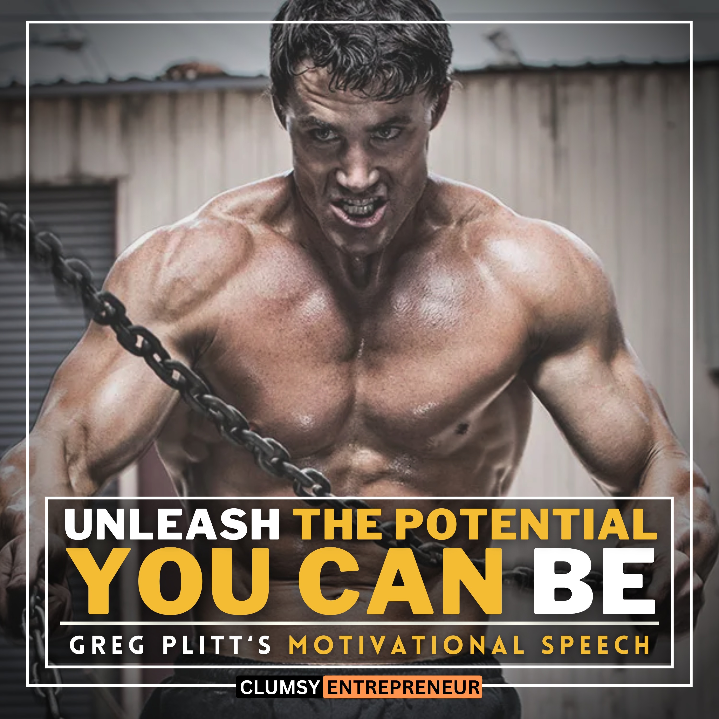 cover of episode Unleash the Potential You Can Be ~ Greg Plitt | Most Powerful Motivational Speech for Young Ambitious Hustlers