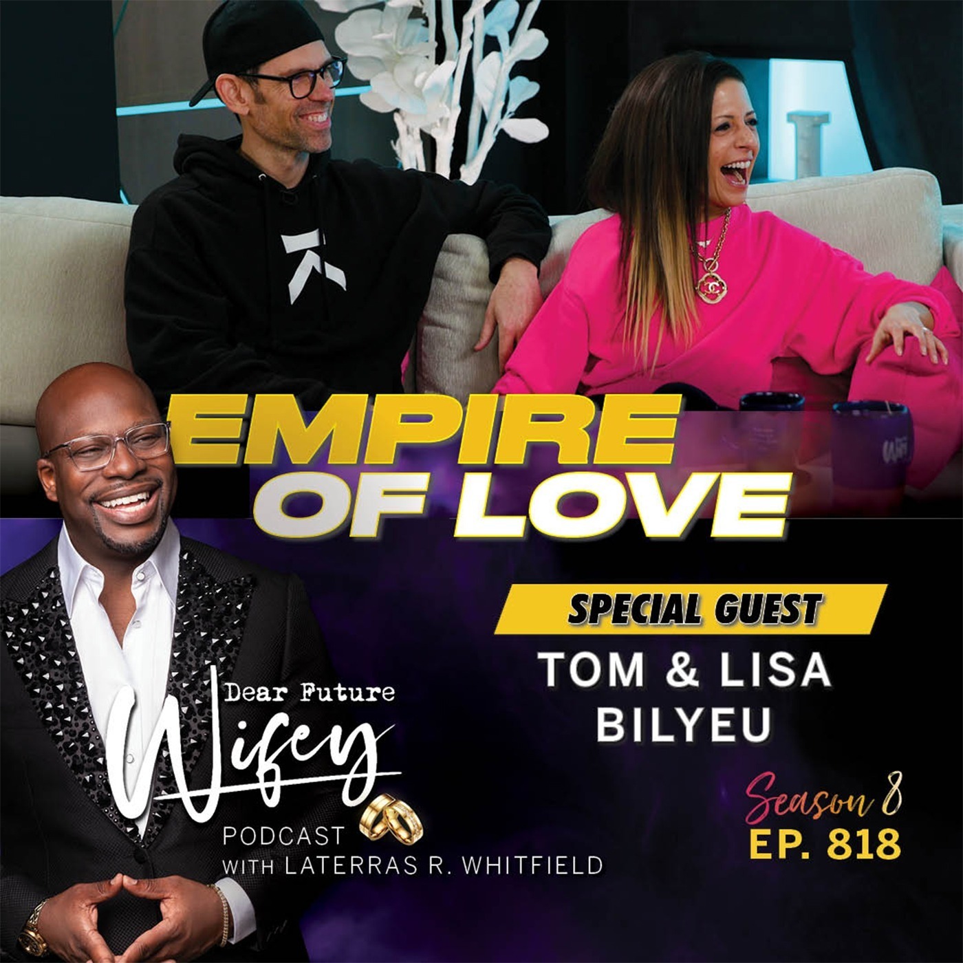 Empire of Love (Guests: Tom & Lisa Bilyeu)