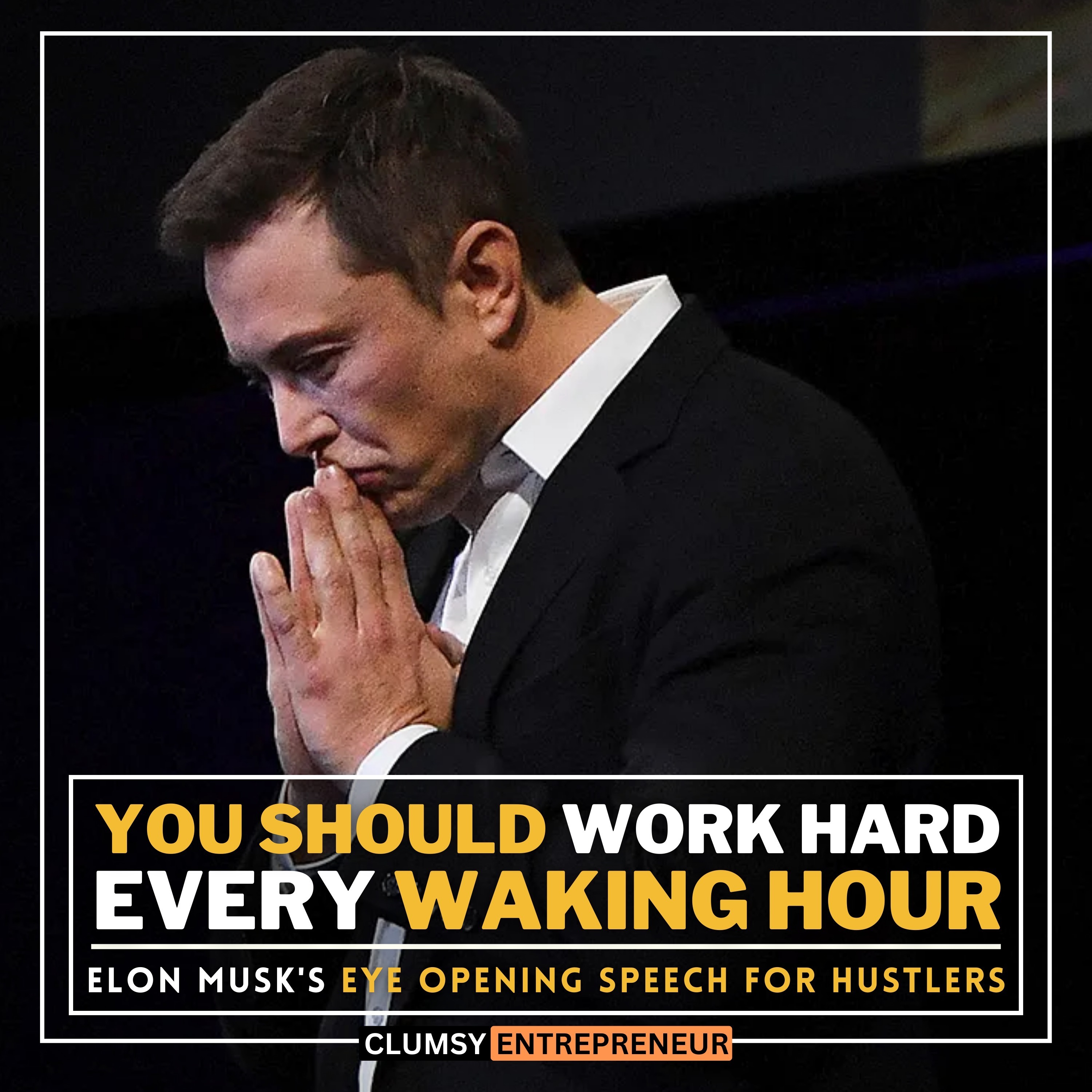 cover of episode "WORK EVERY WAKING HOUR" - Elon Musk | Most Inspiring Speech for Young Entrepreneurs