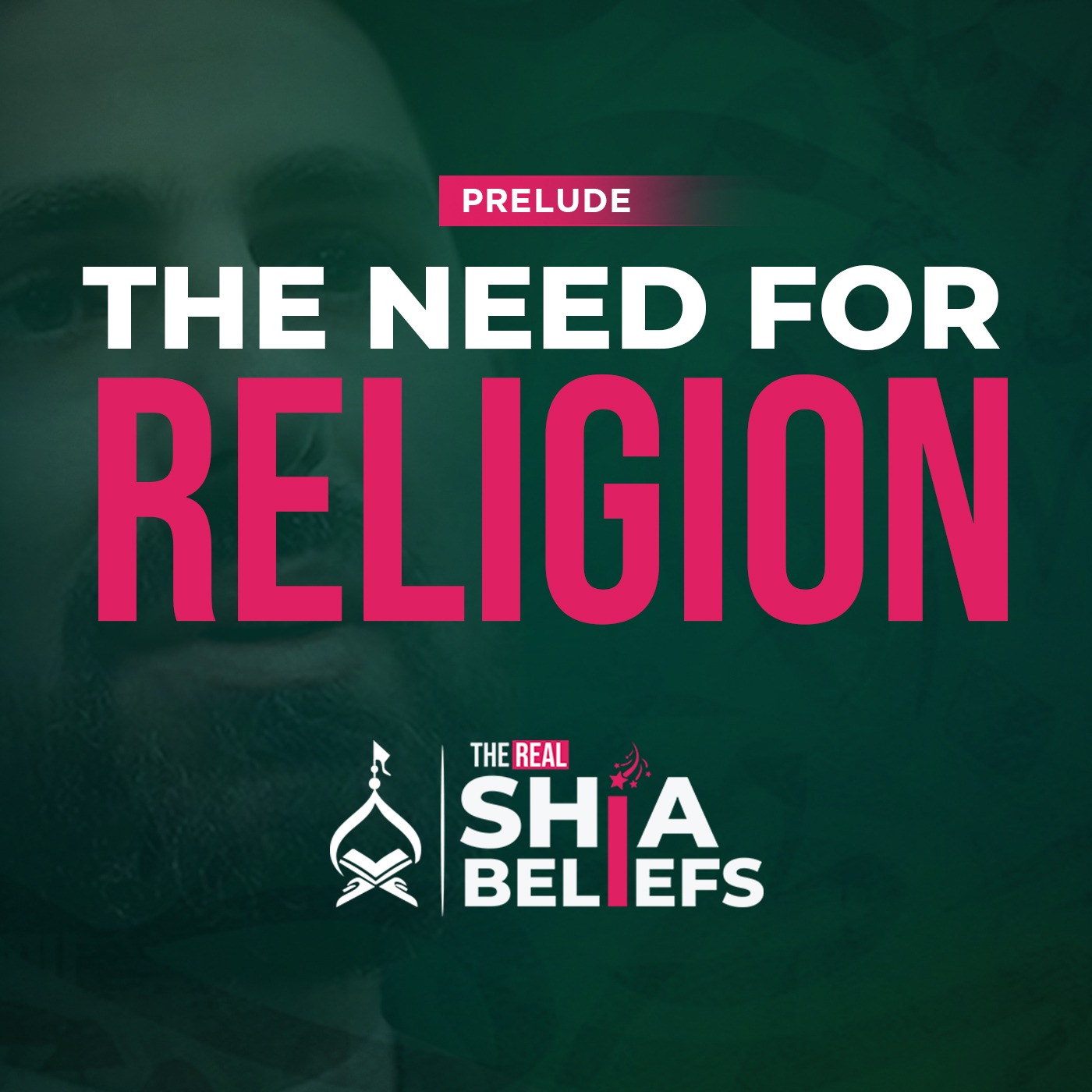 03: Do We Really Need Religion To Be Good? | The Real Shia Beliefs
