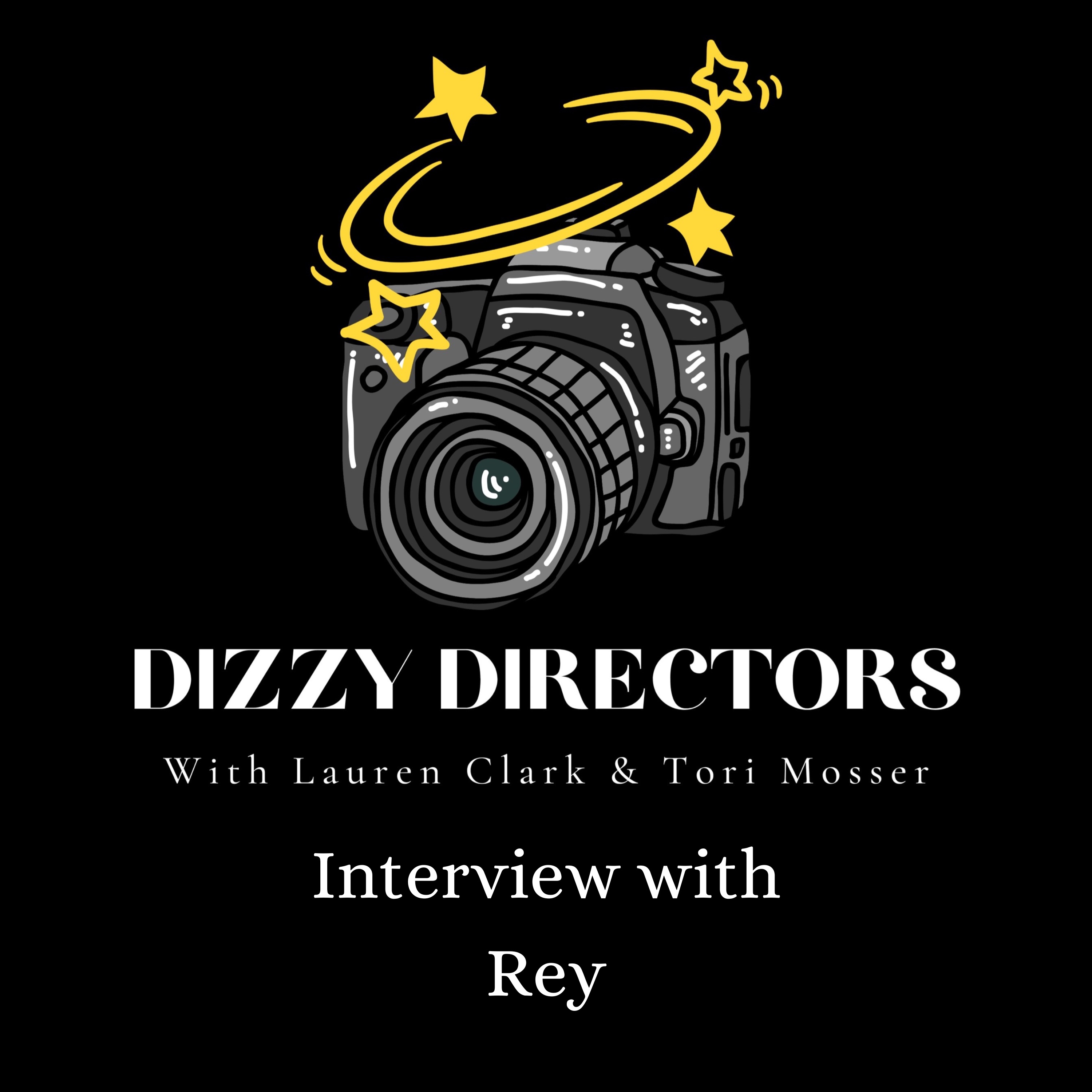 Dizzy Directors: Interview with Rey episode artwork