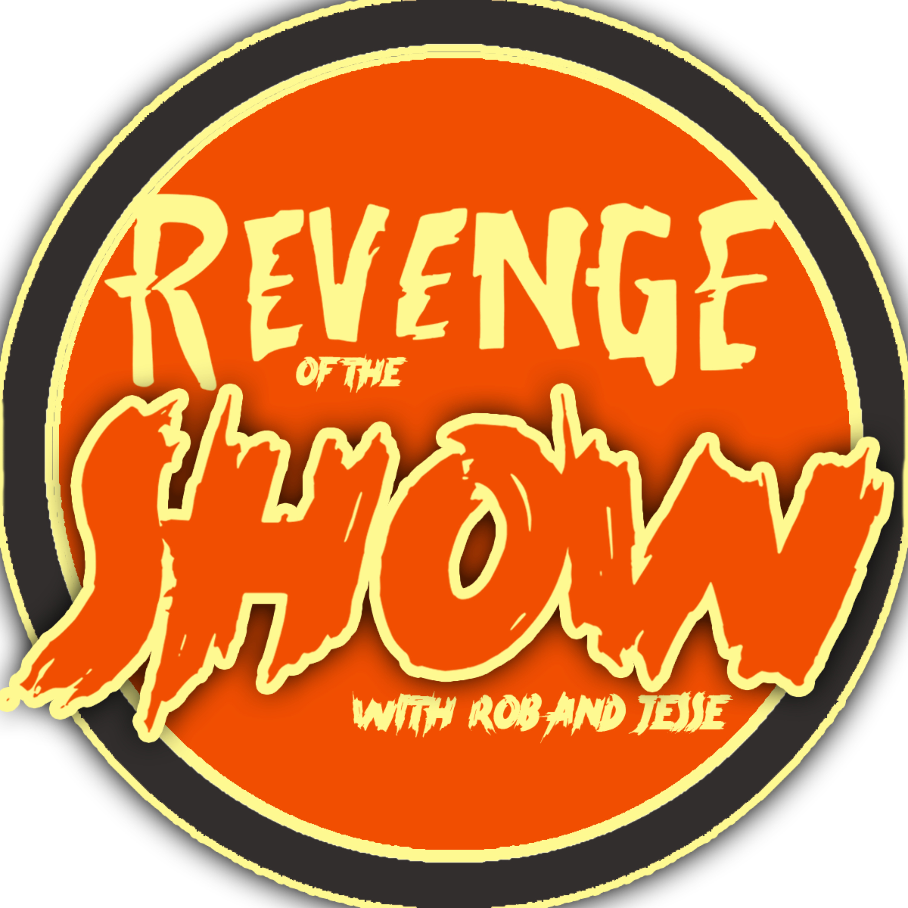 Revenge of the Show