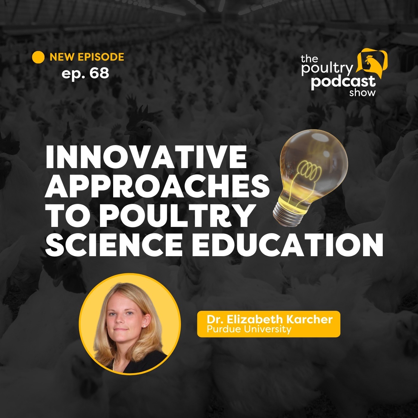 Dr. Elizabeth Karcher: Innovative Poultry Science Education | Ep. 68