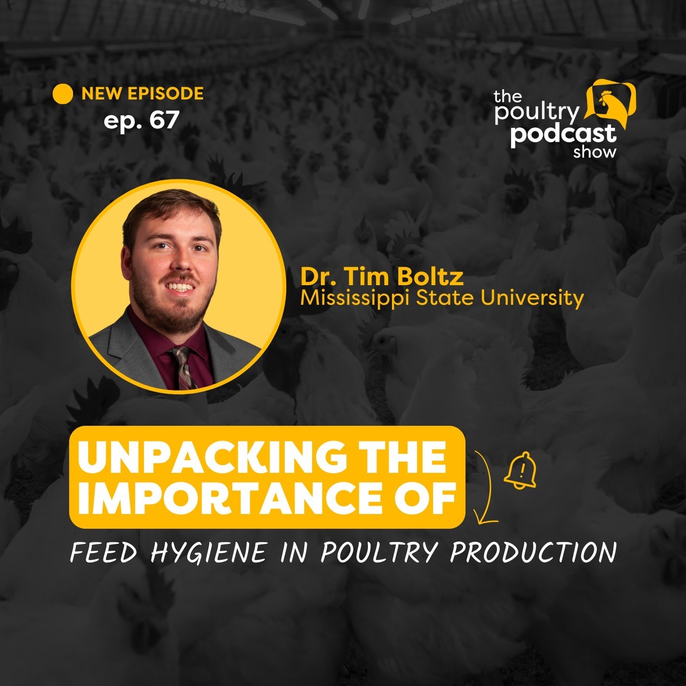 Dr. Tim Boltz: Importance of Feed Hygiene | Ep. 67