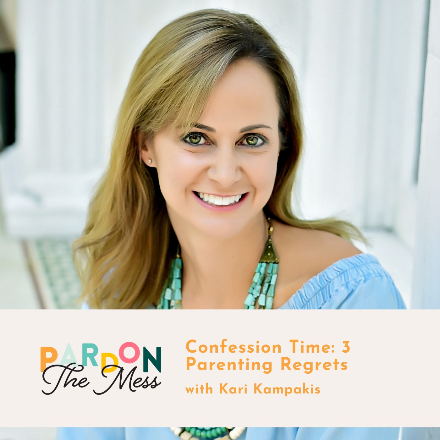 Confession Time: 3 Parenting Regrets with Kari Kampakis