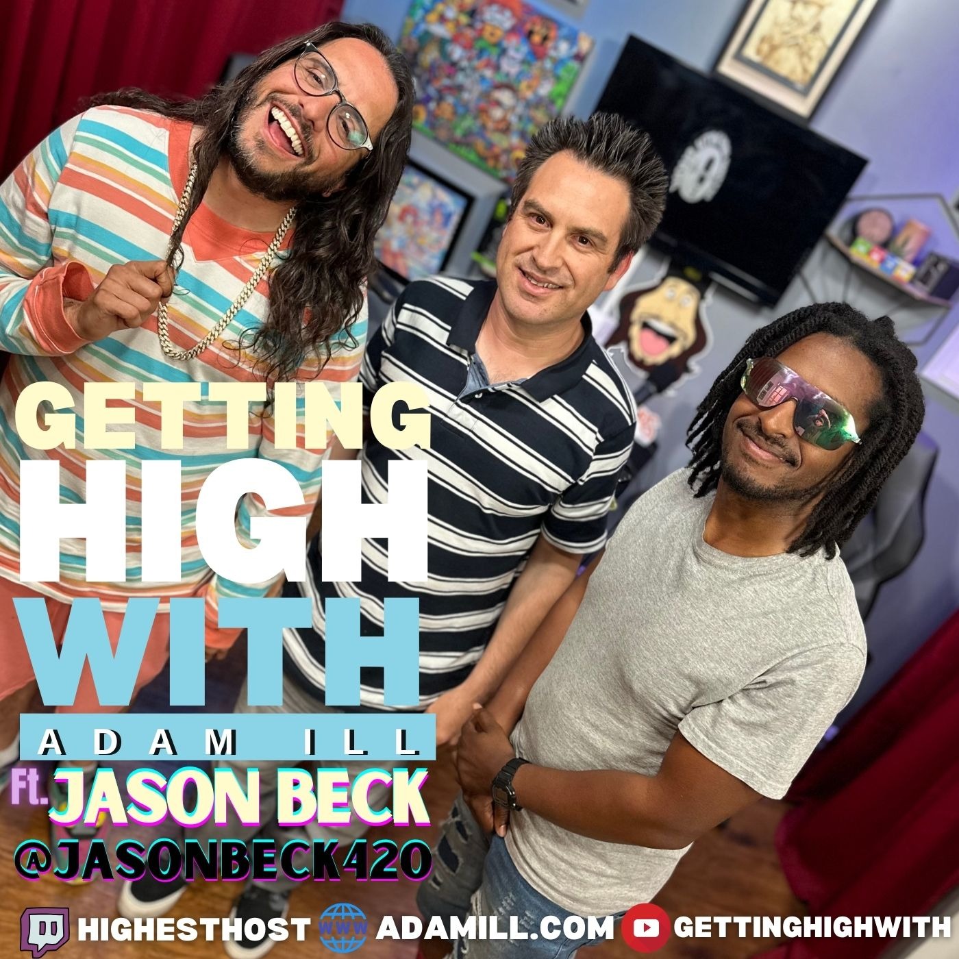 Getting High With Show Potcast hosted by Adam Ill