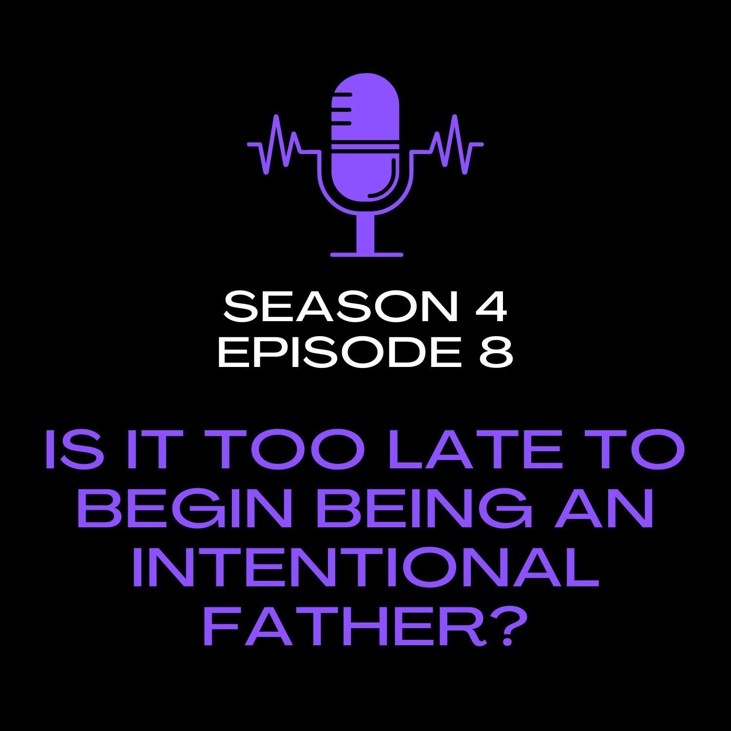 The Intentional Father