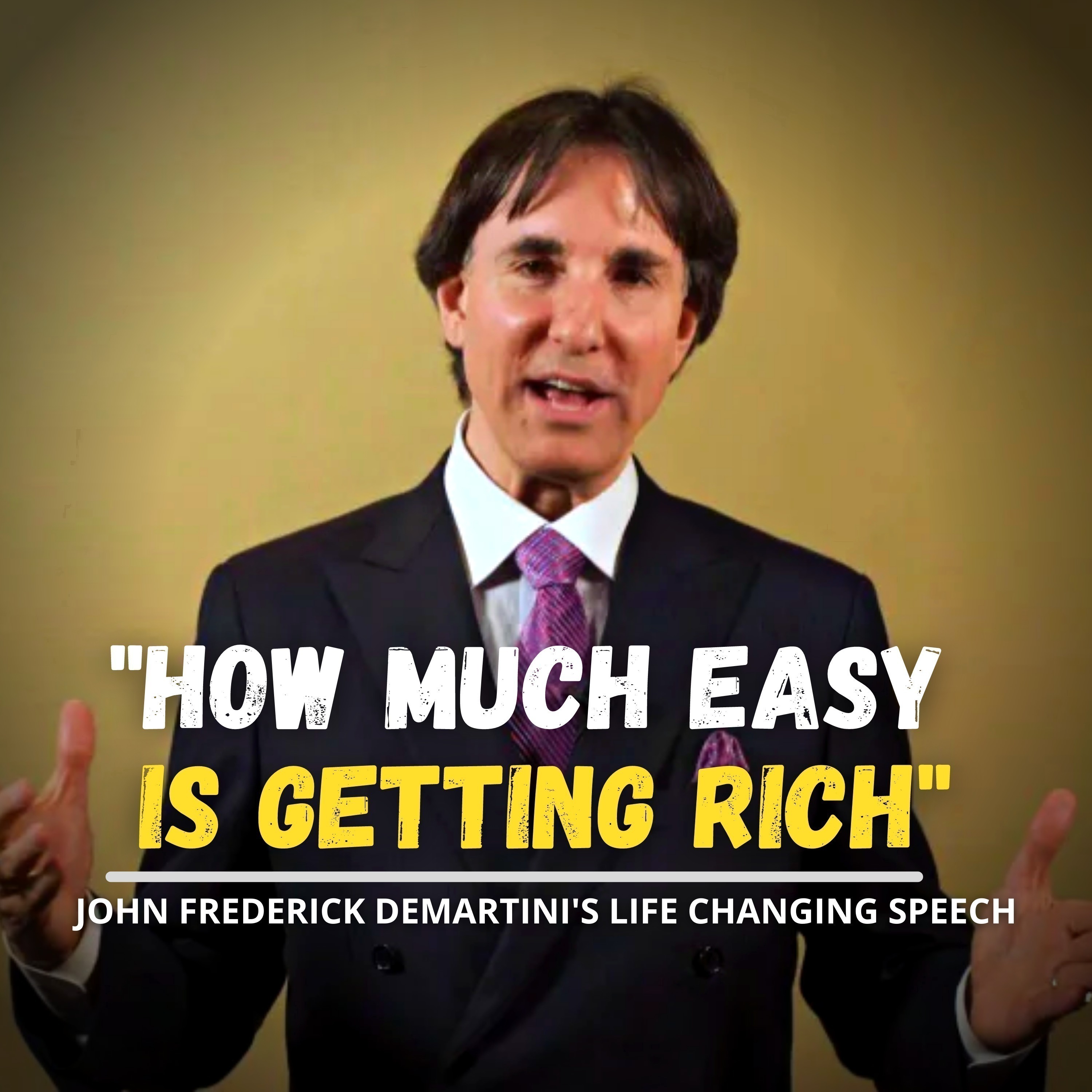 cover of episode John Frederick Demartini's Life Changing Speech | John Frederick Demartini's Most Honest Advice About Getting Rich