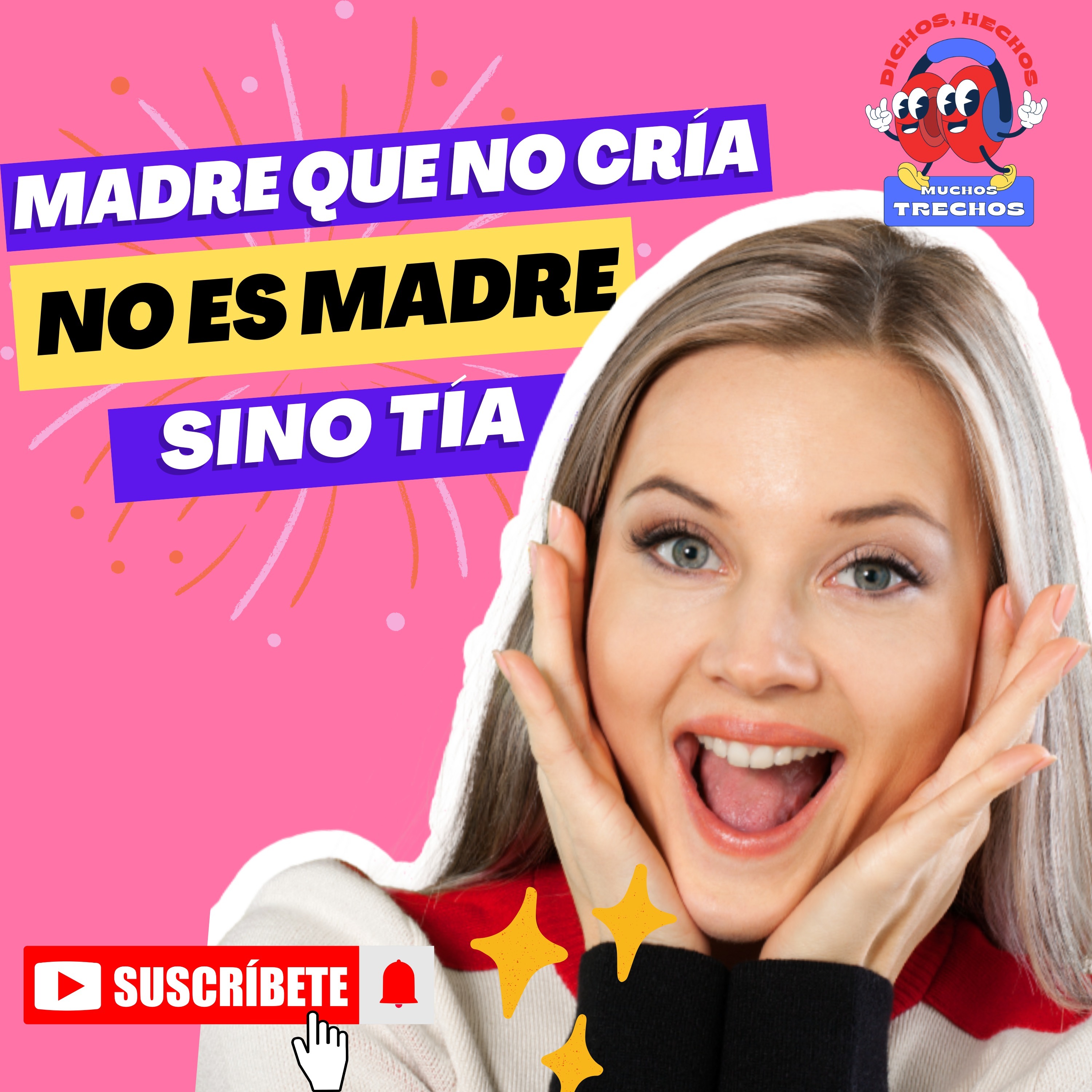 Dichos, Hechos y Muchos Trechos