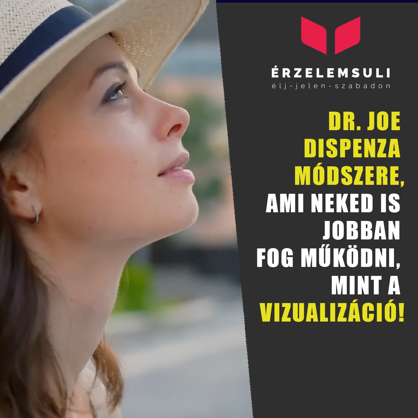 Dr. Joe Dispenza módszere, ami neked is jobban fog működni, mint a vizualizáció!